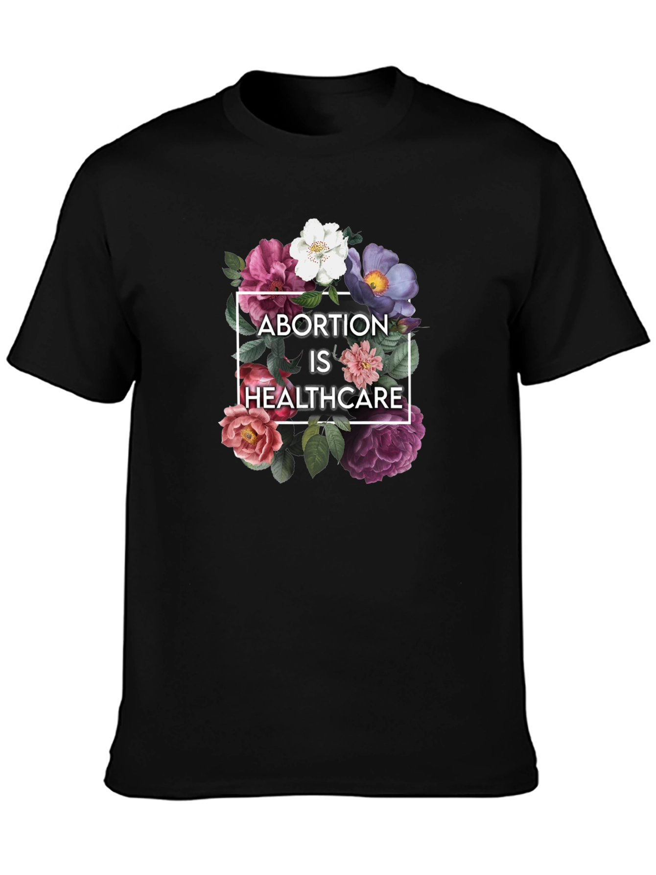 Black Floral Abortion is Healthcare Black T-Shirt view 3
