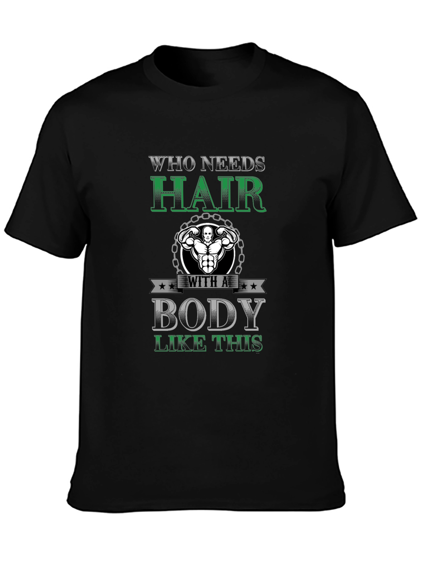 Black Who Needs Hair? Bodybuilding Graphic Tee view 3