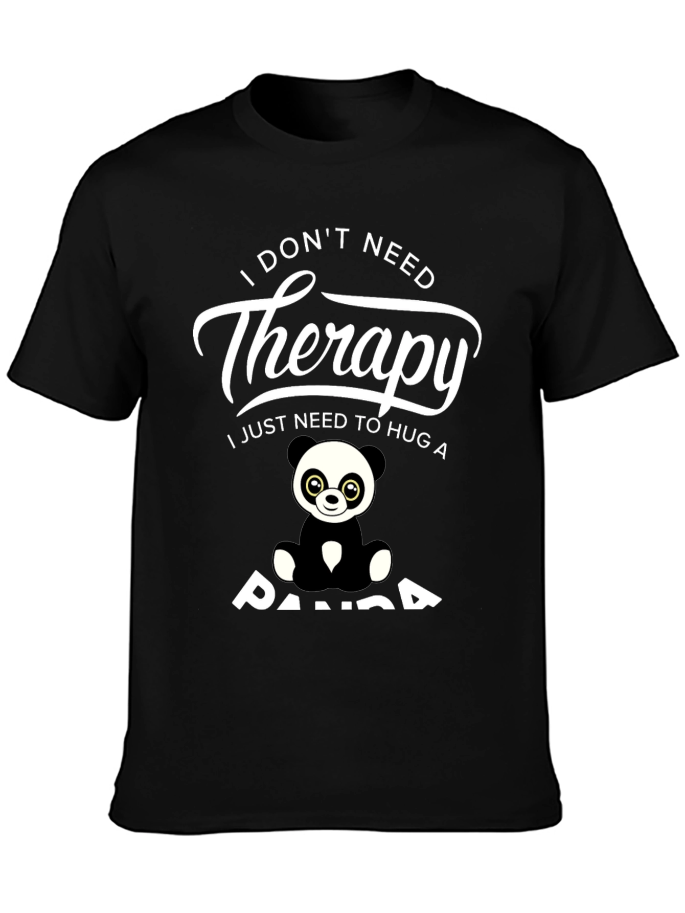 Black Funny Panda Therapy T-Shirt - I Just Need to Hug a Panda view 3