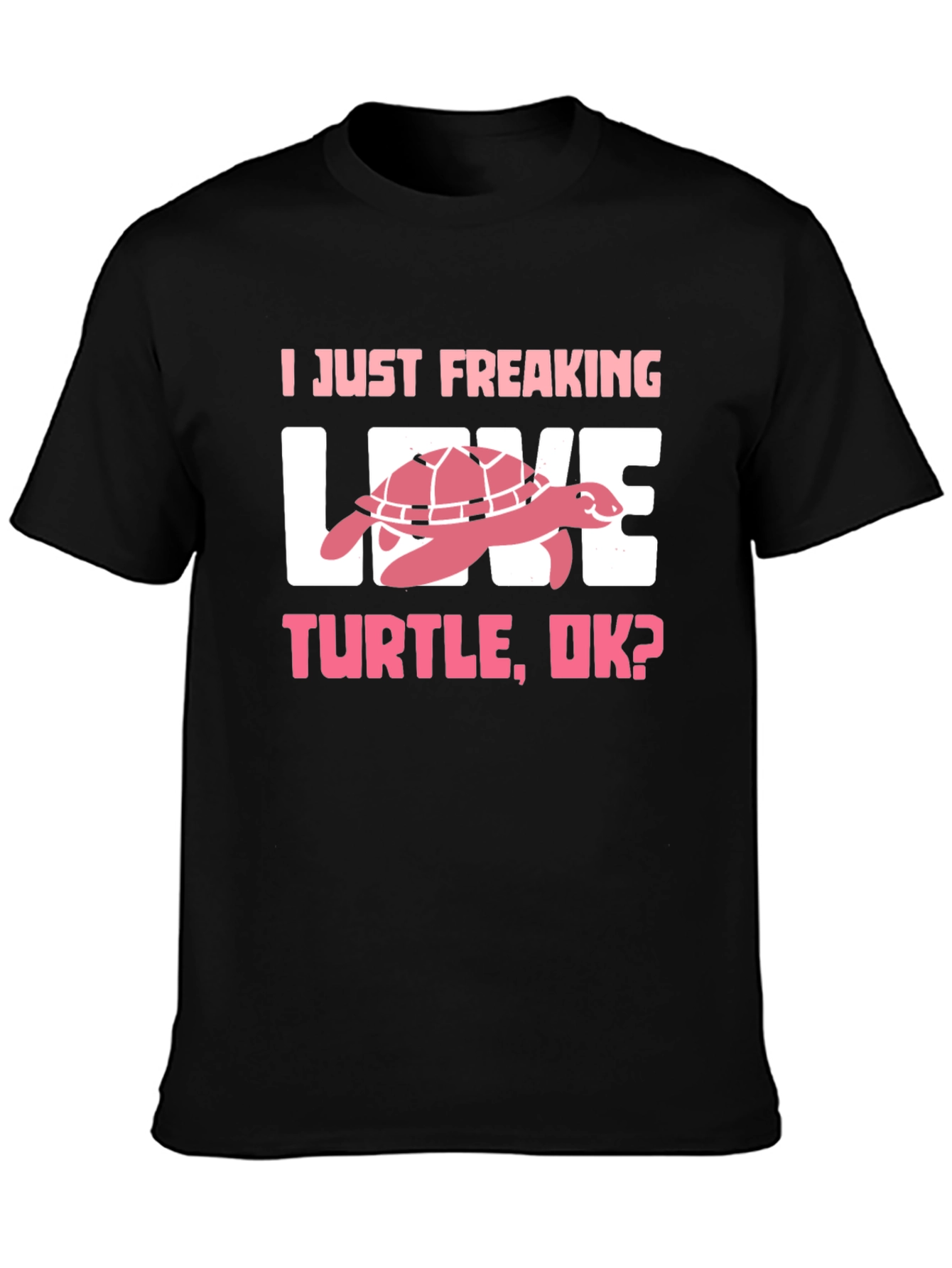 Black I Just Freaking Love Turtle T-Shirt view 3