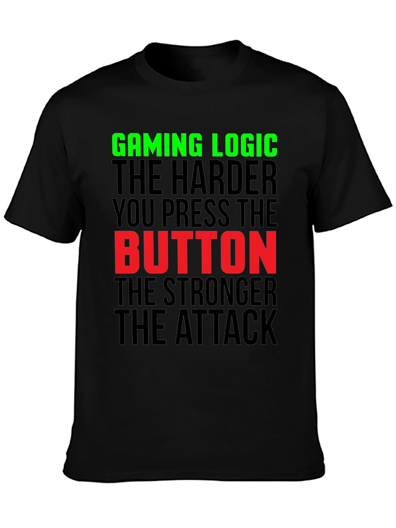 Black Gaming Logic T-Shirt - Harder You Press the Button view 3