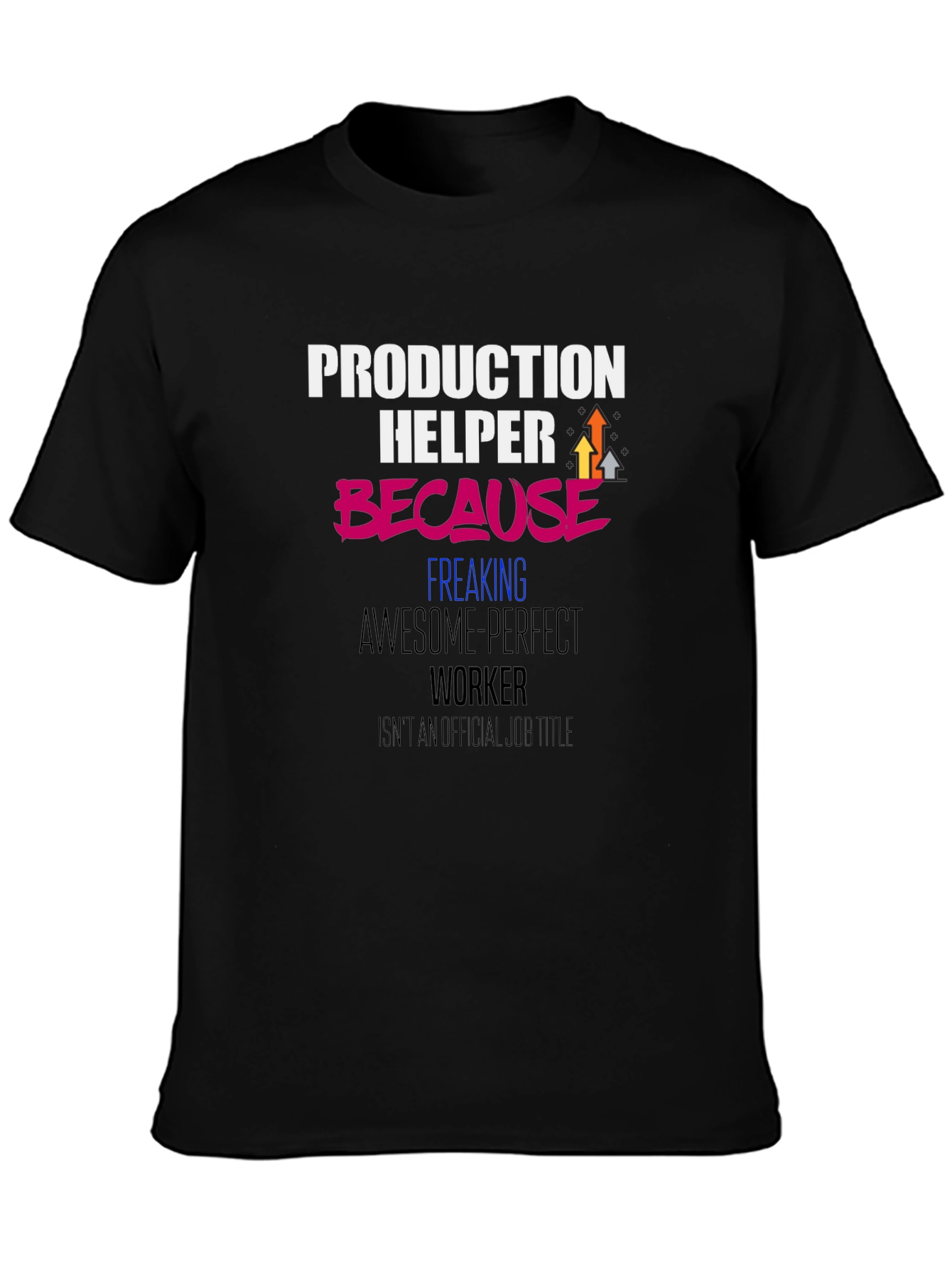 Black Production Helper Funny Graphic T-Shirt view 3
