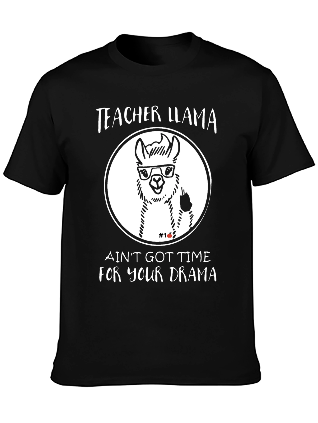 Black Teacher Llama Black T-Shirt - Ain't Got Time For Your Drama view 3