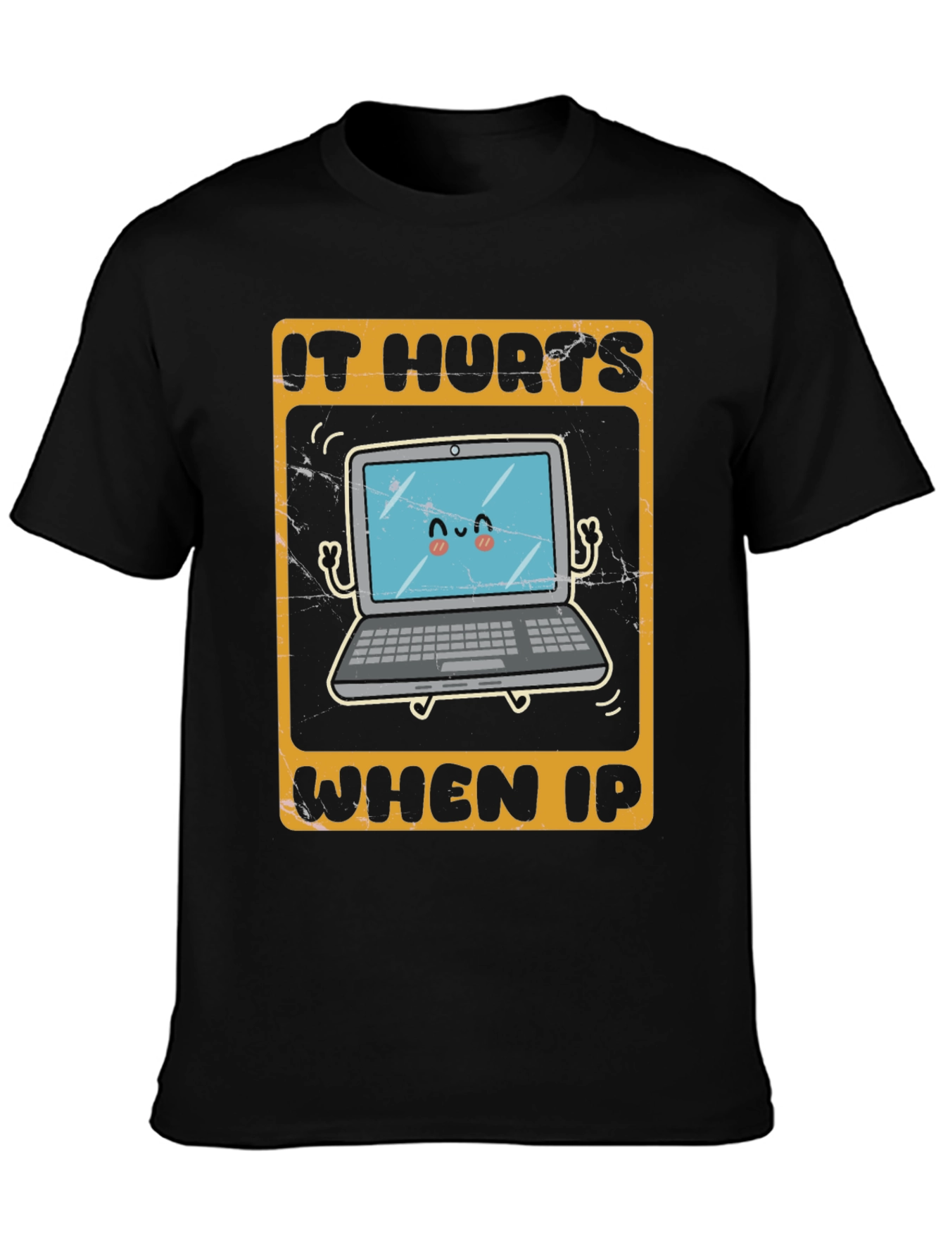 Black It Hurts When IP Funny Tech T-Shirt view 3
