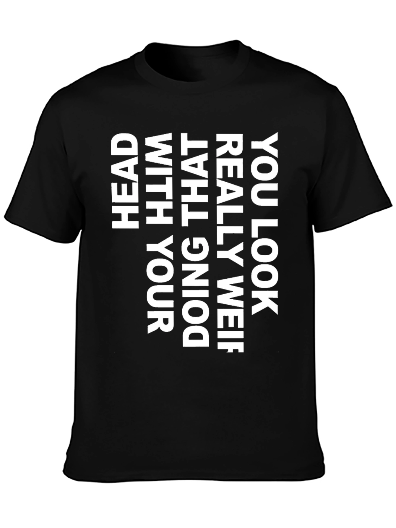 Black Funny Graphic T-Shirt - "Head With Your Doing" Design view 3