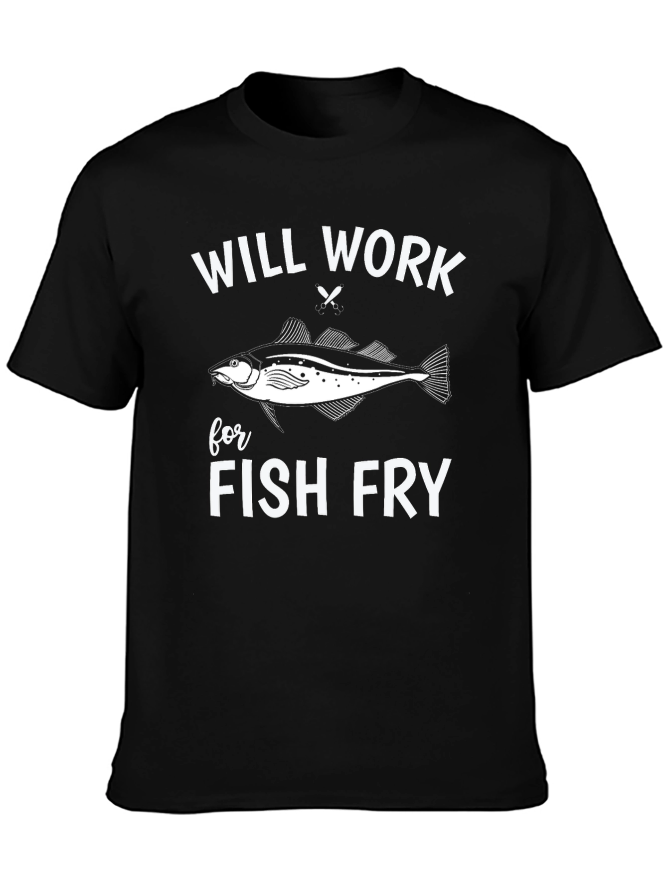 Black Will Work For Fish Fry T-Shirt view 3