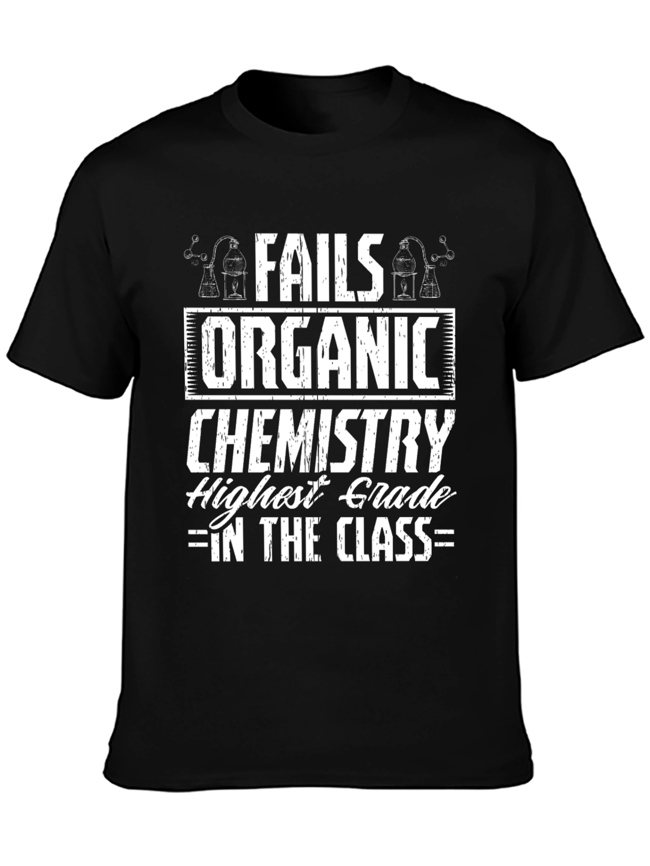 Black Fails Organic Chemistry T-Shirt view 3