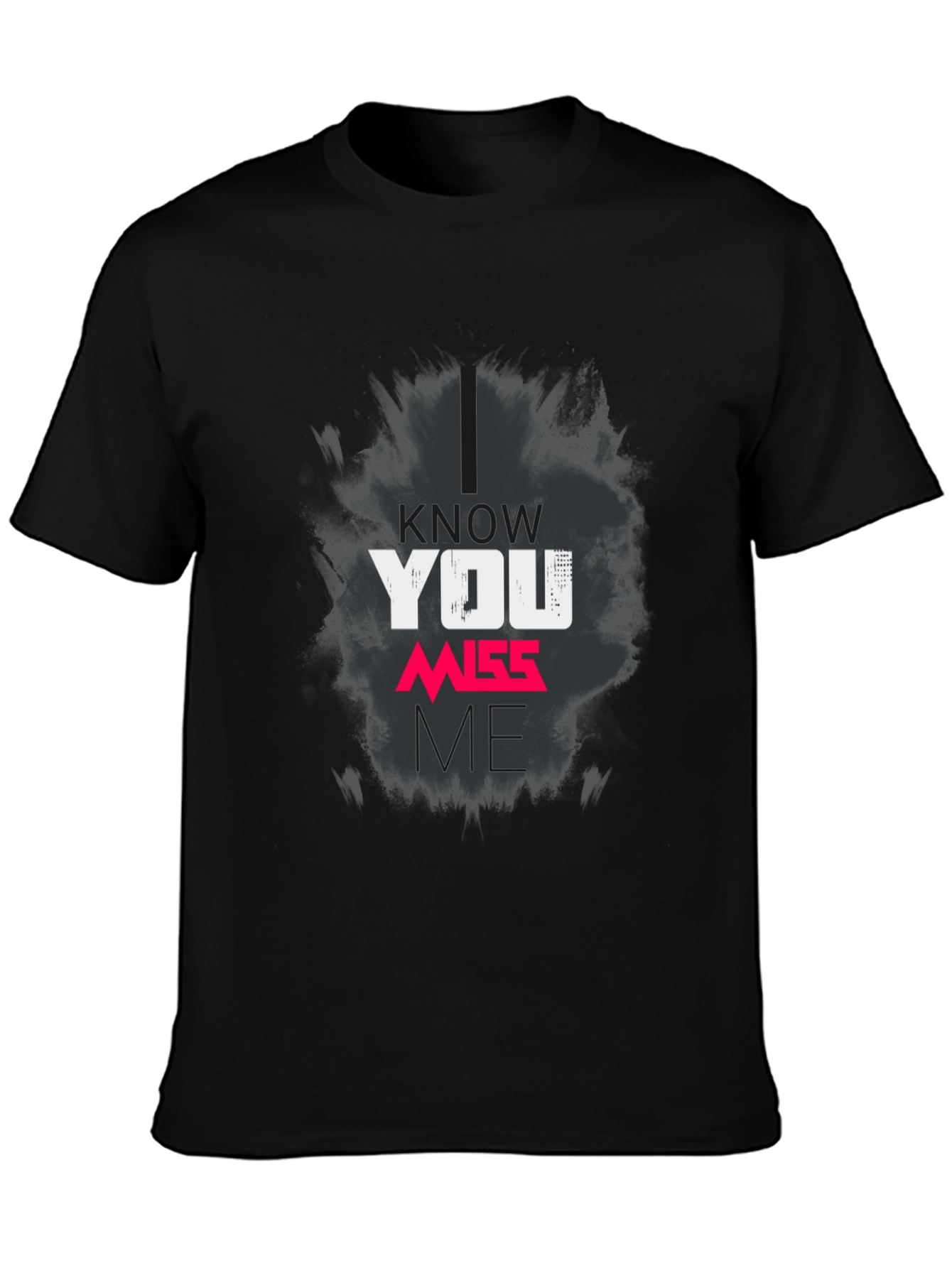 Black I Know You Miss Me Graphic Print Black T-Shirt view 3