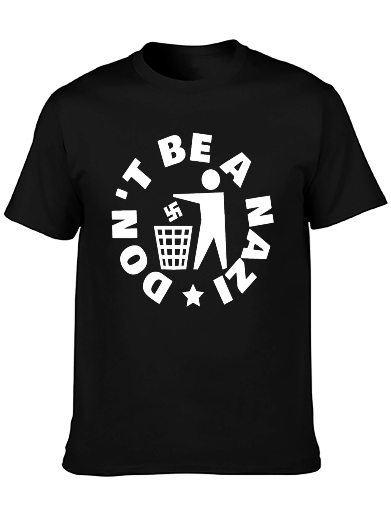 Black Don't Be A Nazi T-Shirt - Anti-Hate Tee view 3
