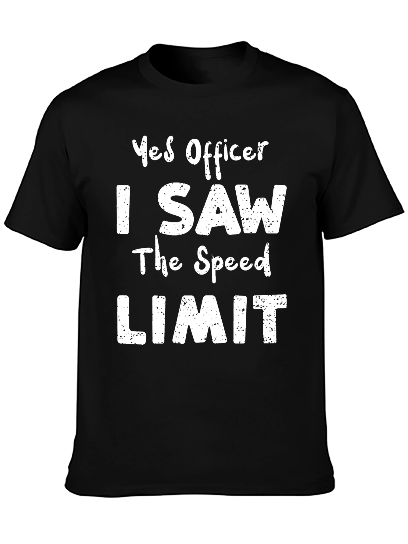 Black Funny Yes Officer T-Shirt - Speed Limit Humor view 3