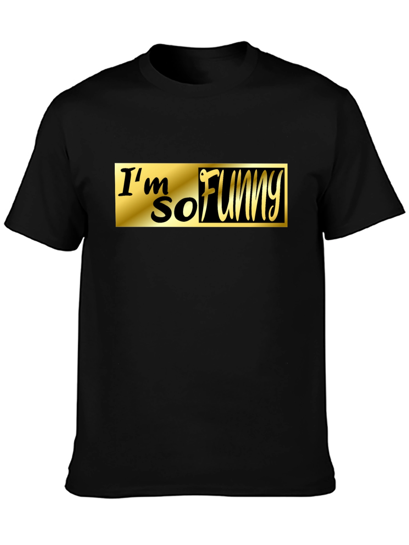 Black I'm So Funny Black T-Shirt view 3