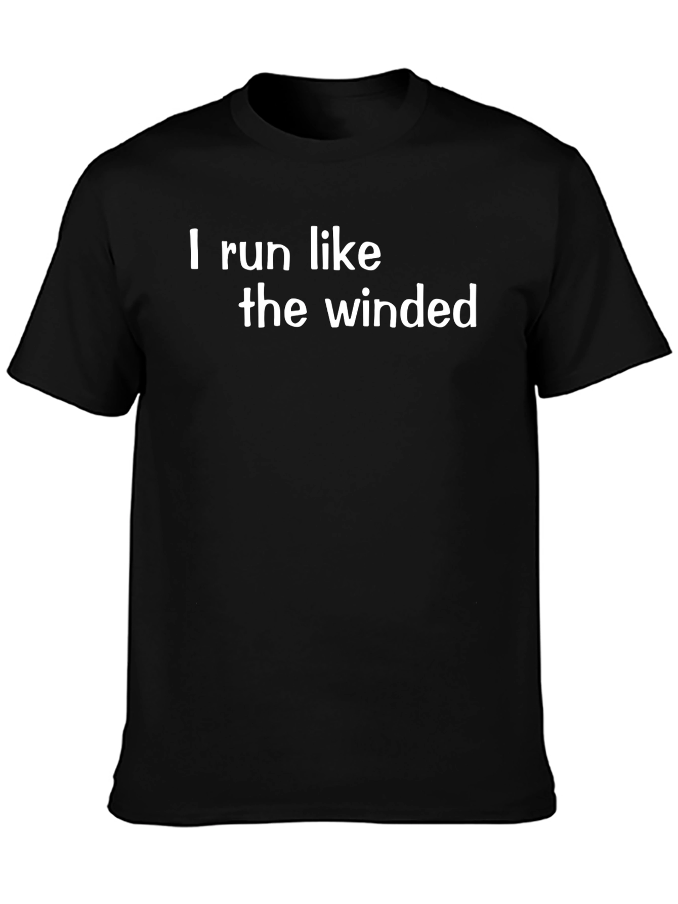 Black Funny "I Run Like the Winded" Black T-Shirt view 3