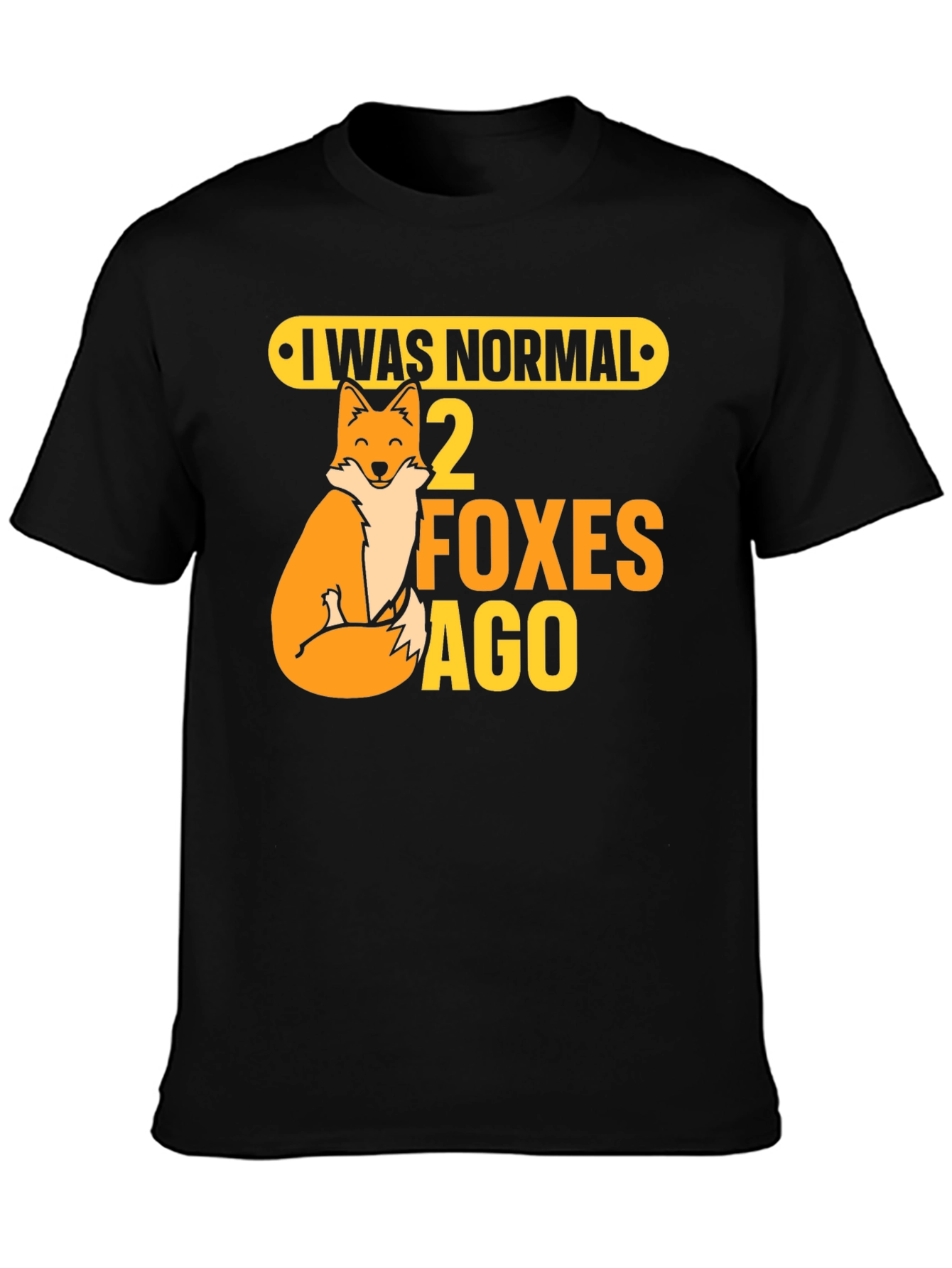 Black I Was Normal 2 Foxes Ago Graphic Tee view 3