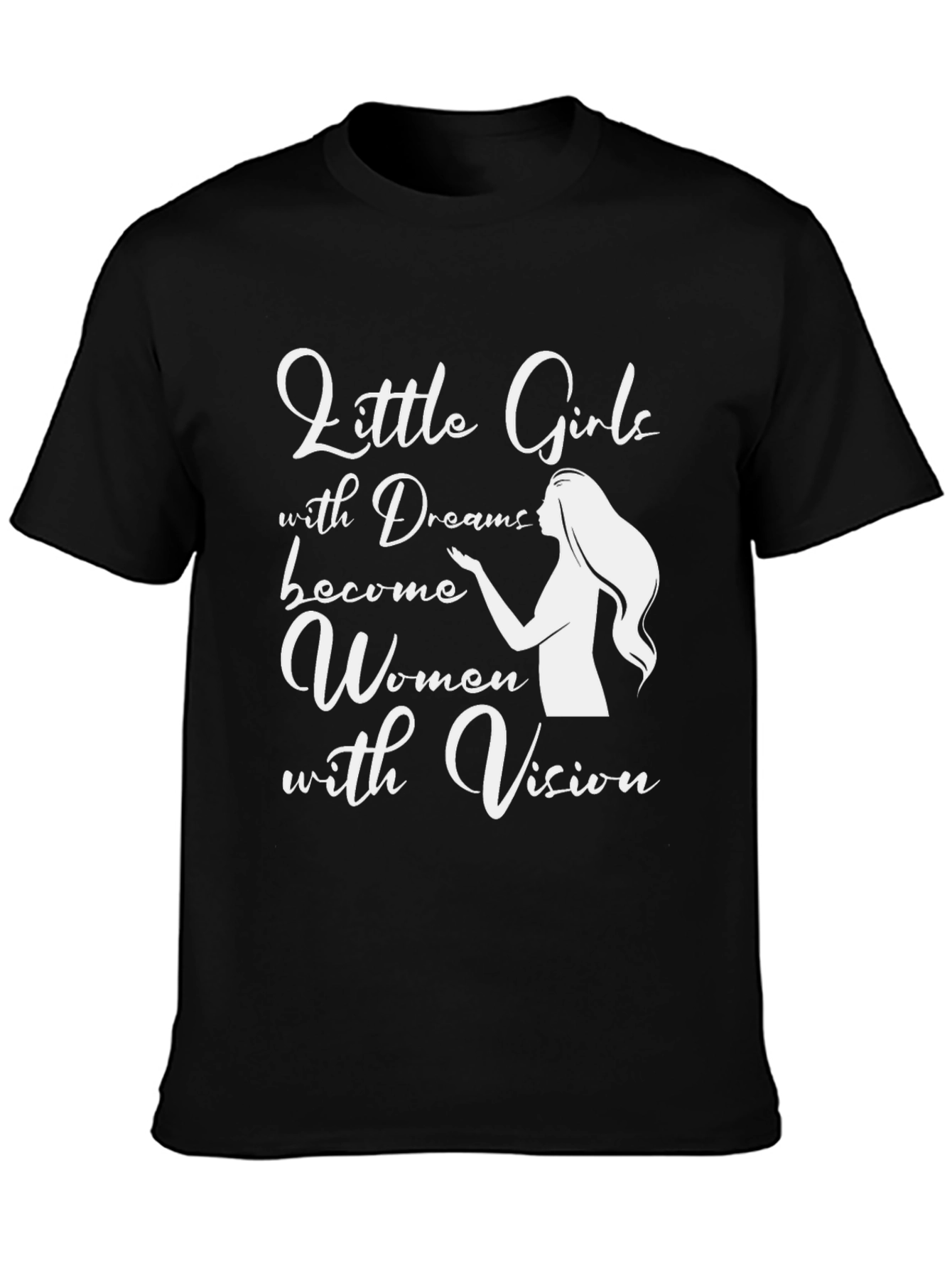 Inspirational Women's T-Shirt - Little Girls with Dreams - 3