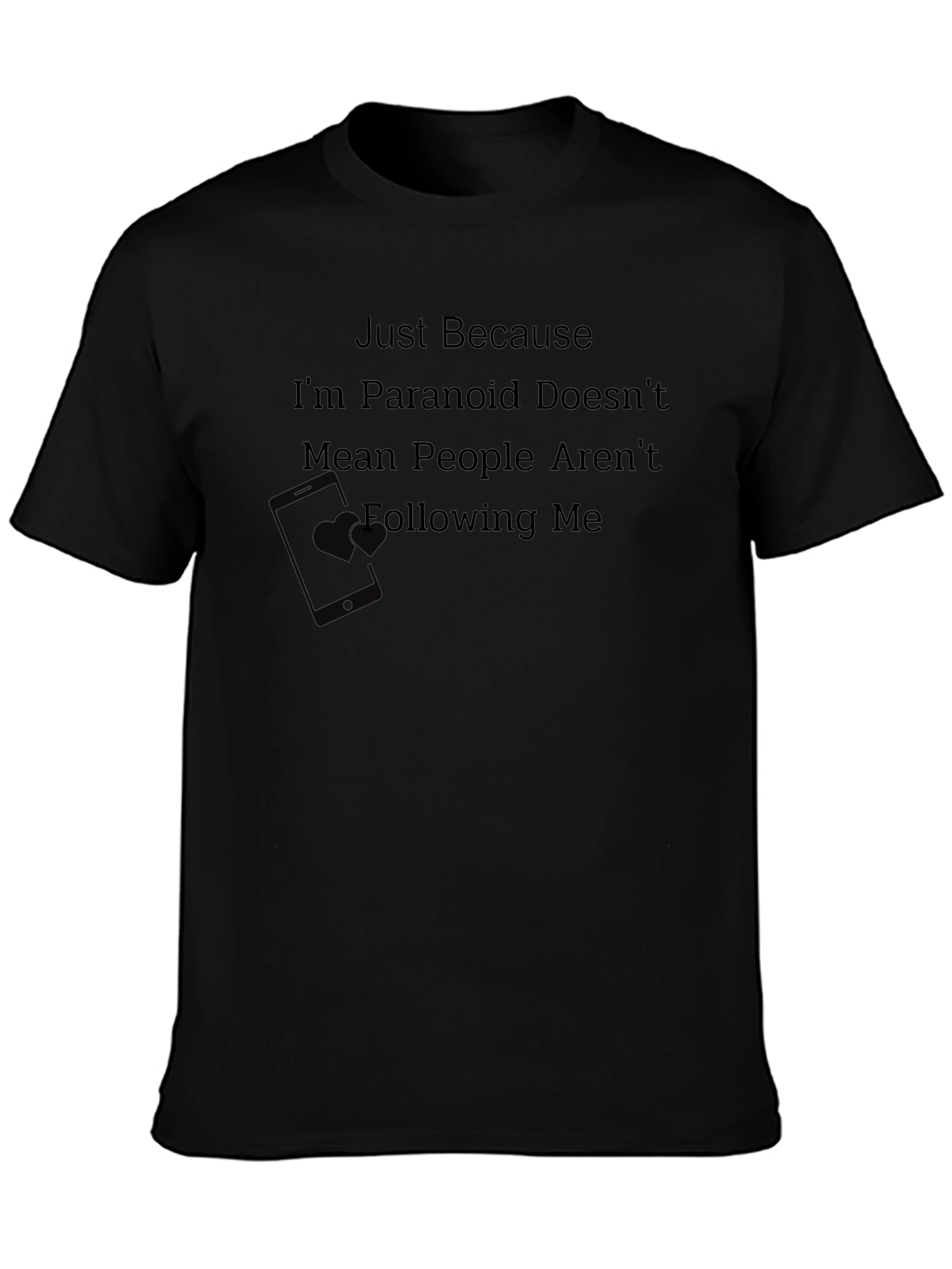 Black Paranoid Funny T-Shirt view 3