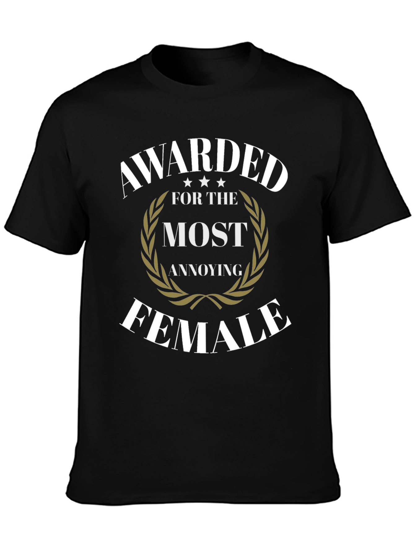 Black Awarded Most Annoying Female Graphic Tee view 3