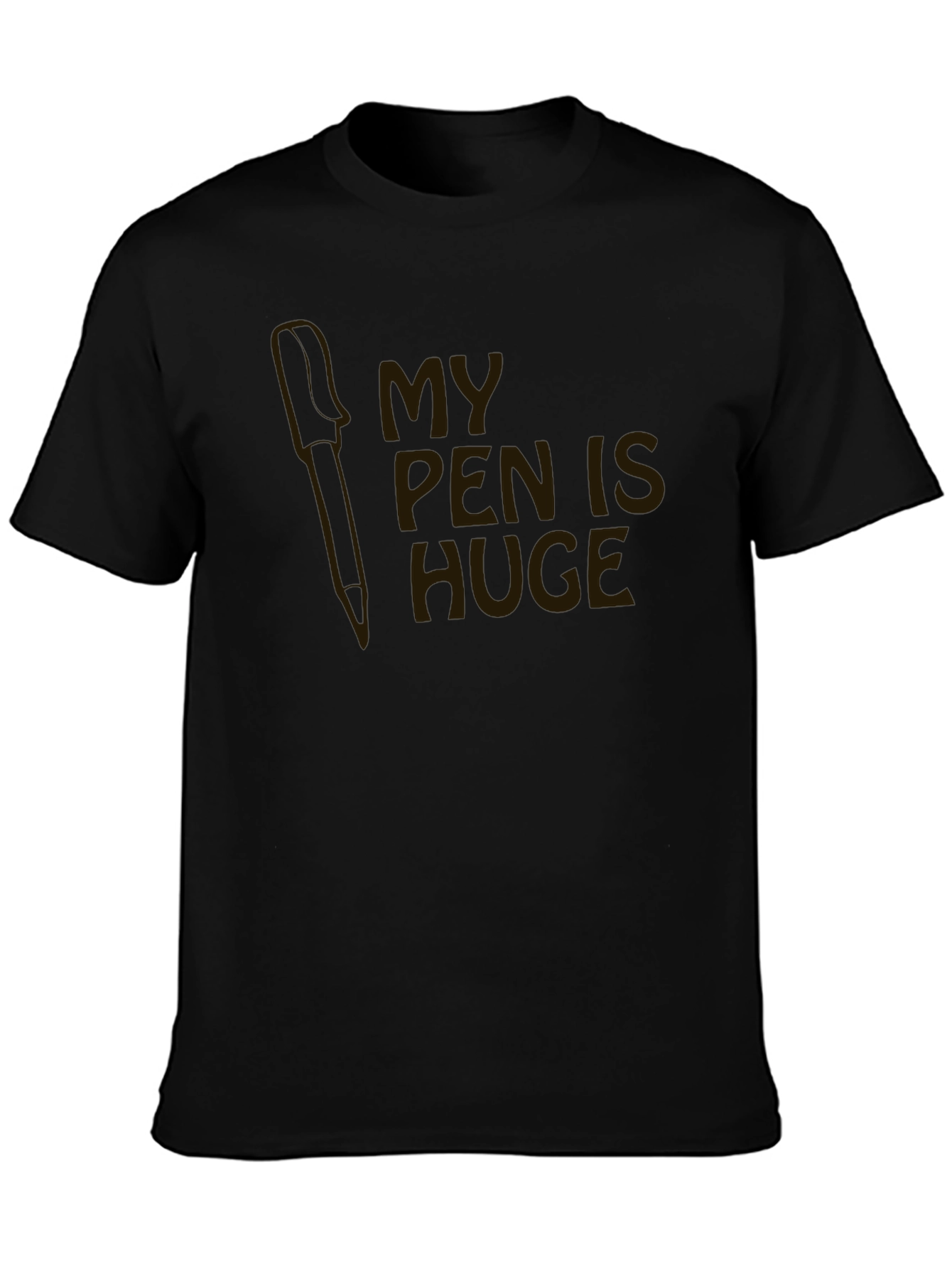 Black My Pen is Huge Funny Novelty Graphic T-Shirt view 3