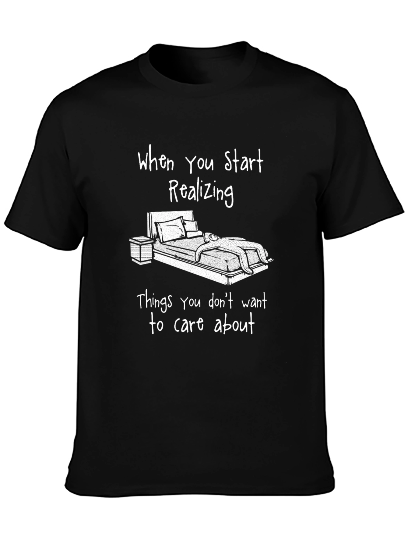 Black Funny Graphic Tee - When You Start Realizing Things T-Shirt view 3