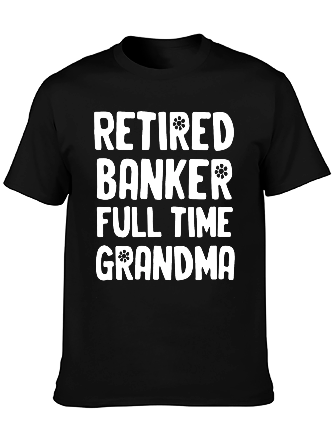 Black Retired Banker Full Time Grandma Graphic Tee view 3