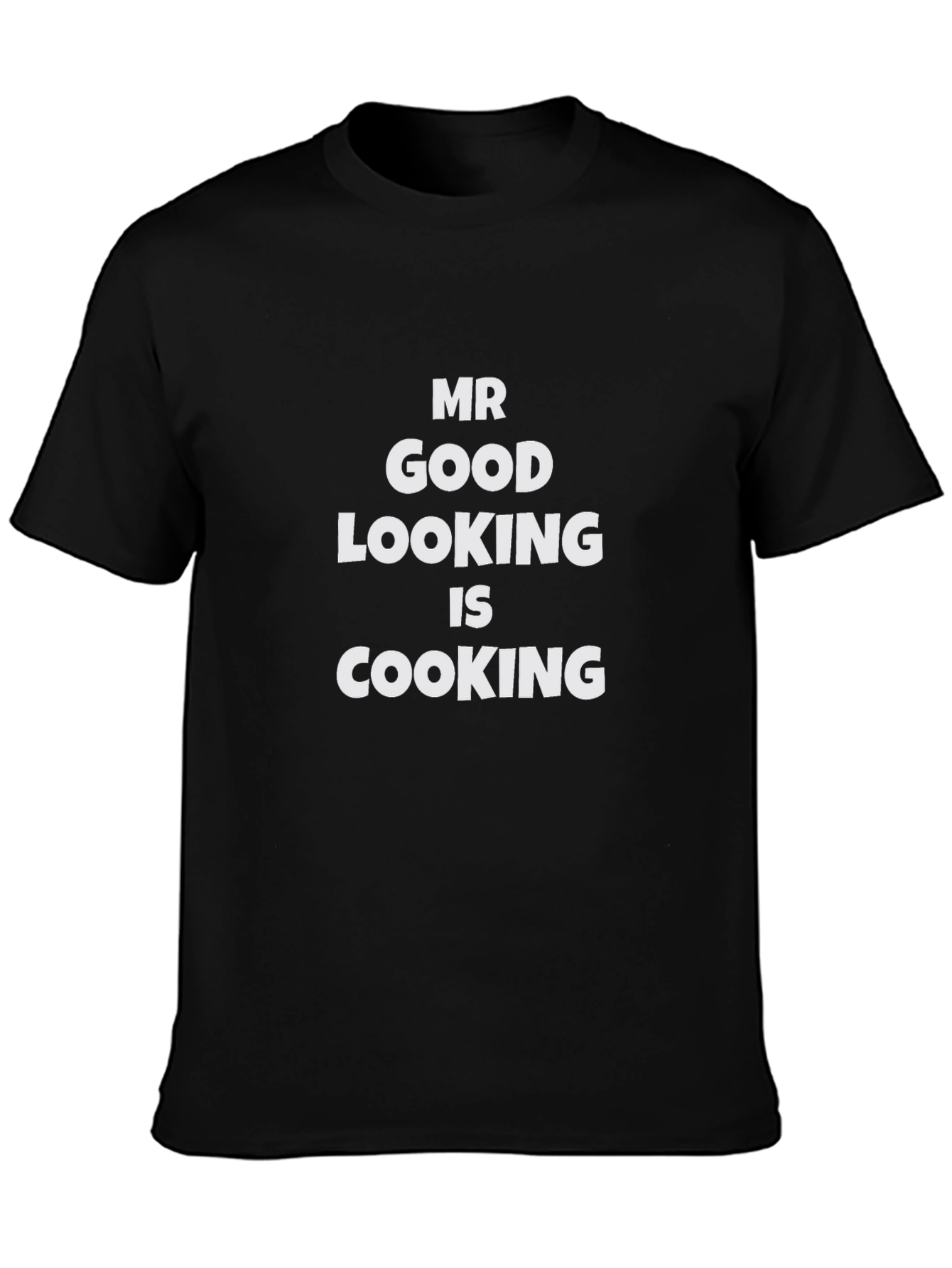 Black Mr Good Looking is Cooking - Black T-Shirt view 3