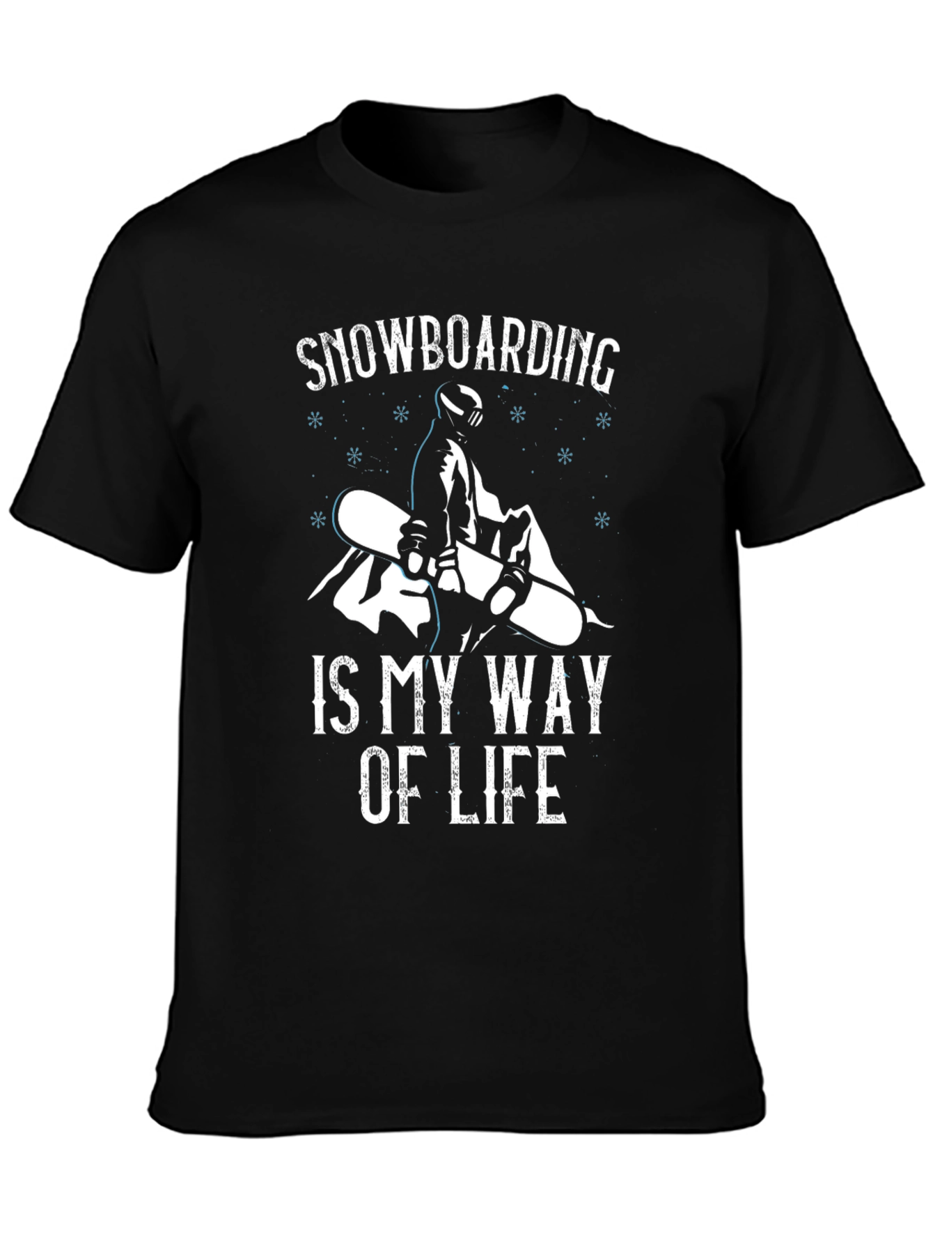 Black Snowboarding Is My Way Of Life T-Shirt view 3