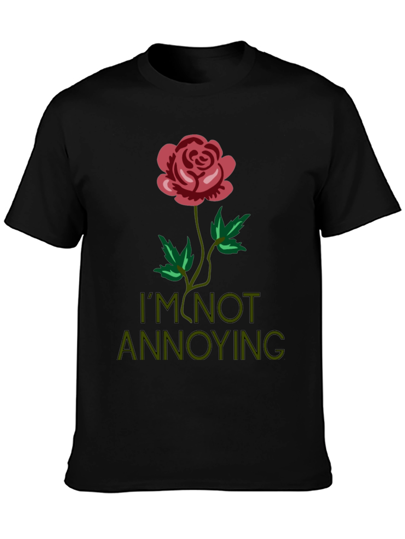 Black Rose Graphic Tee - I'm Not Annoying T-Shirt view 3