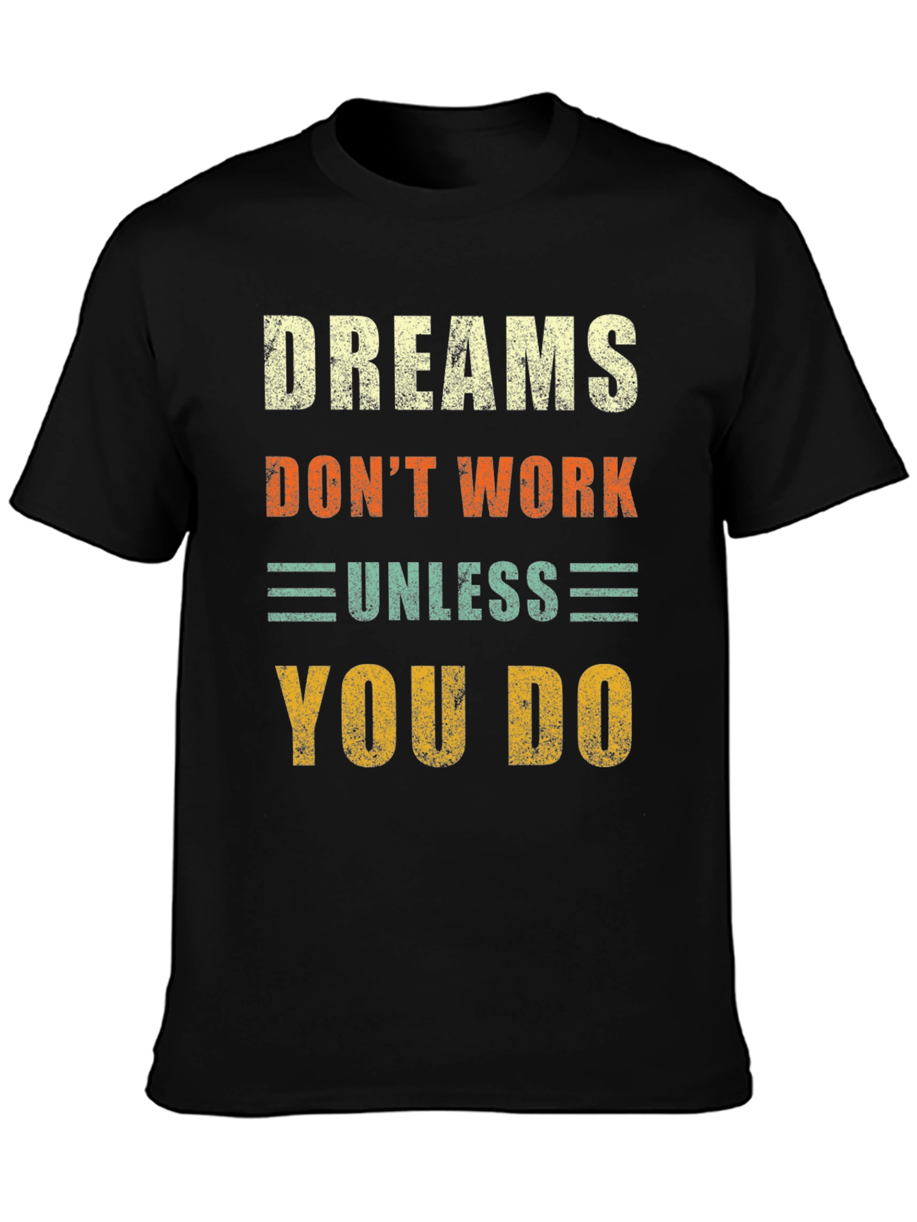 Black Dreams Don't Work T-Shirt - Motivational Graphic Tee view 3