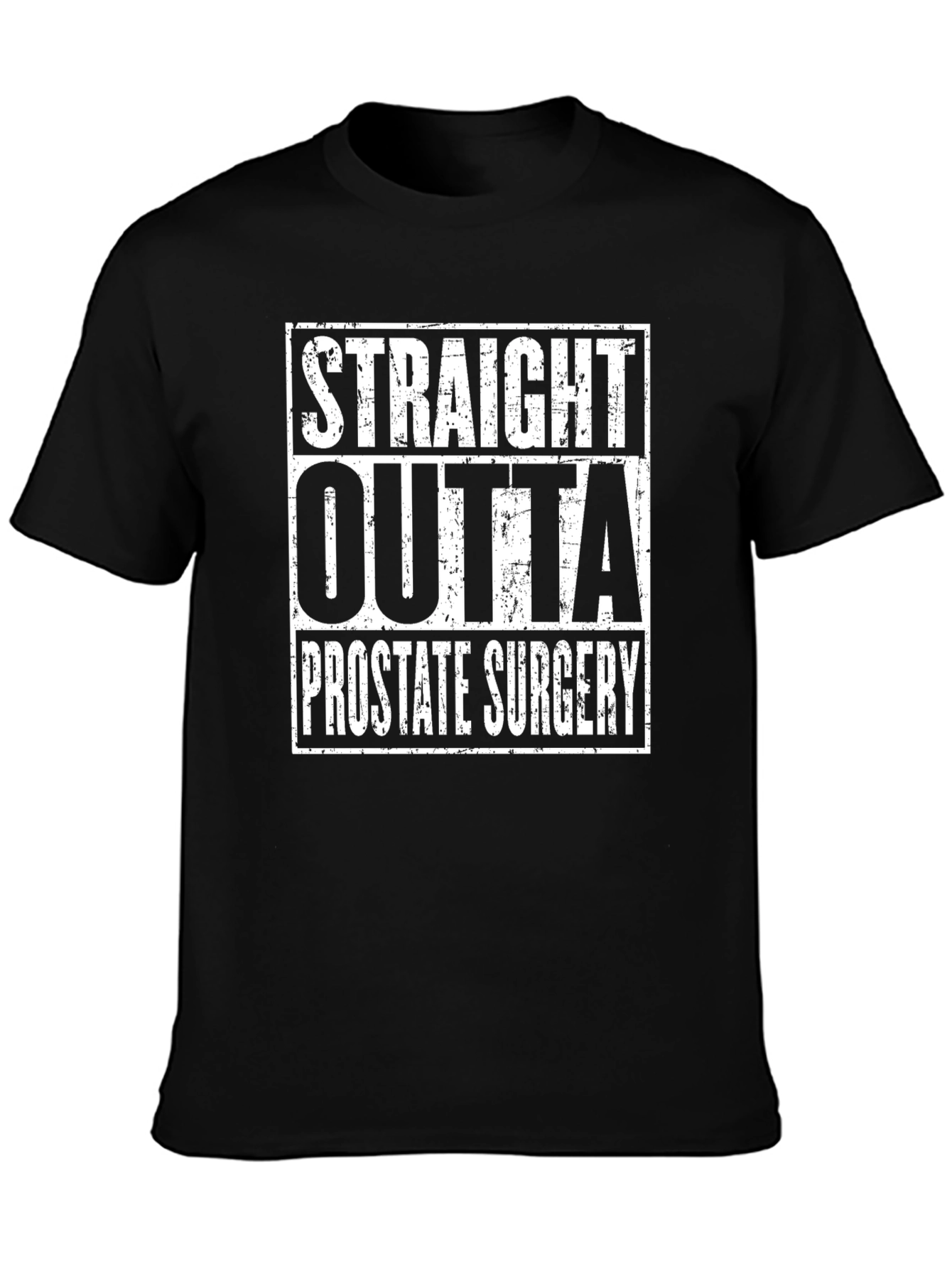 Black Straight Outta Prostate Surgery T-Shirt - Funny Recovery Tee view 3