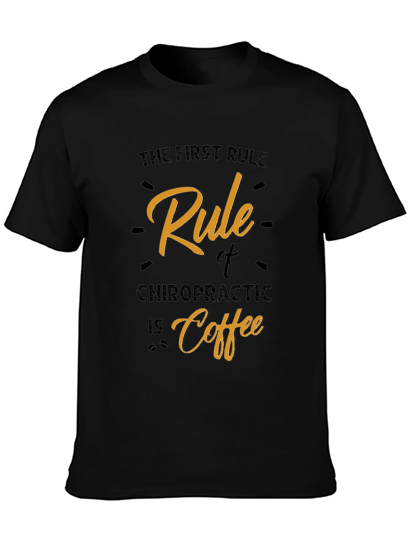 Black Chiropractic Coffee Rule Graphic T-Shirt view 3
