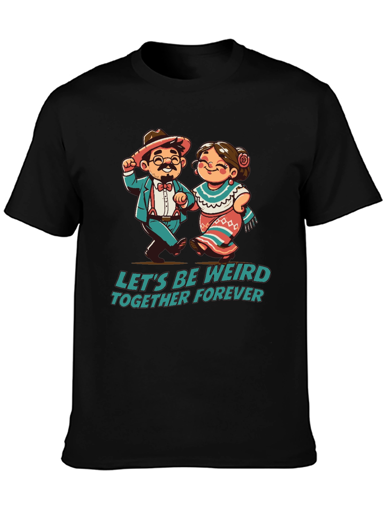 Black Let's Be Weird Together Forever T-Shirt view 3