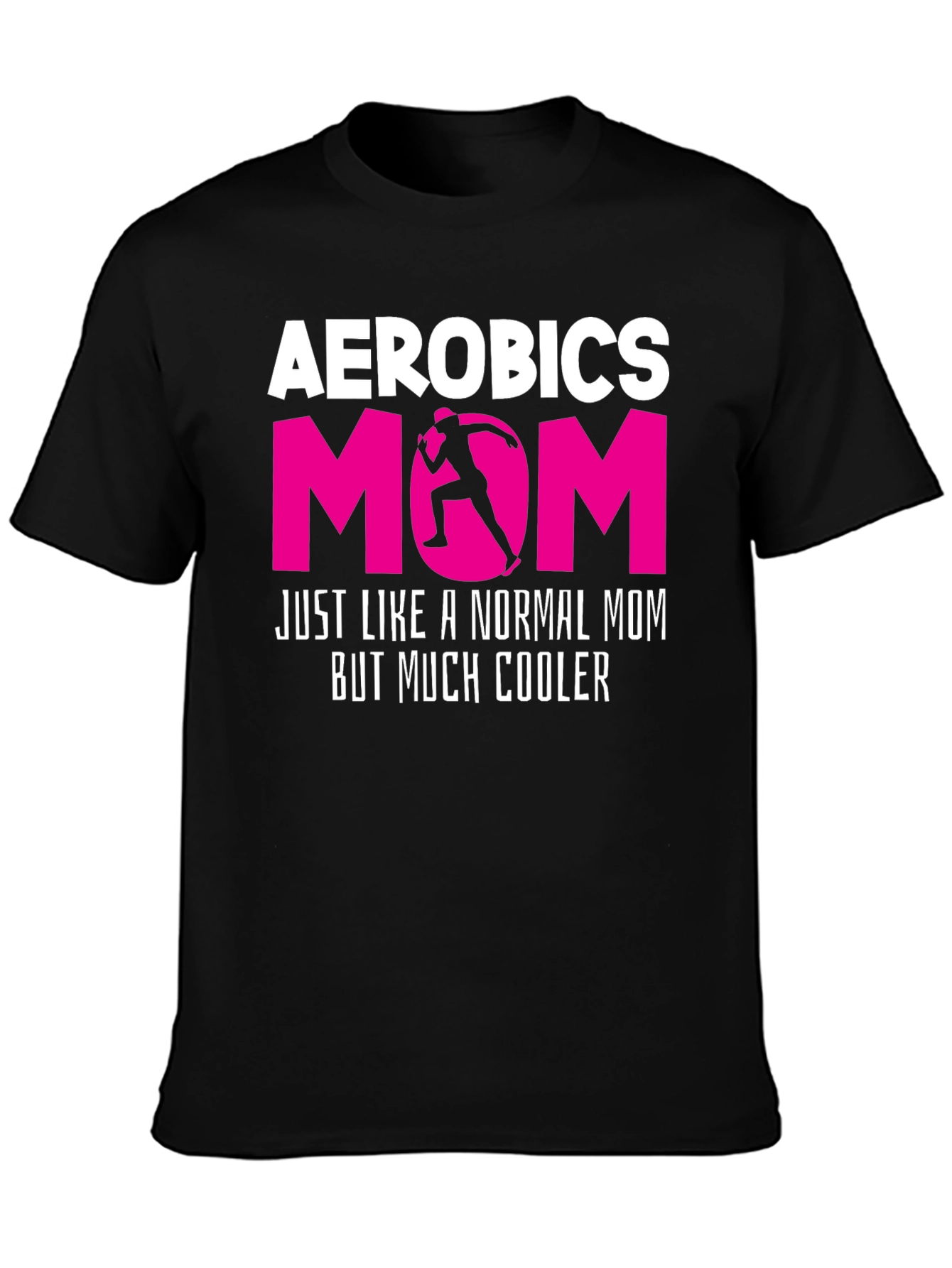 Black Aerobics Mom T-Shirt - Cool Workout Gift view 3