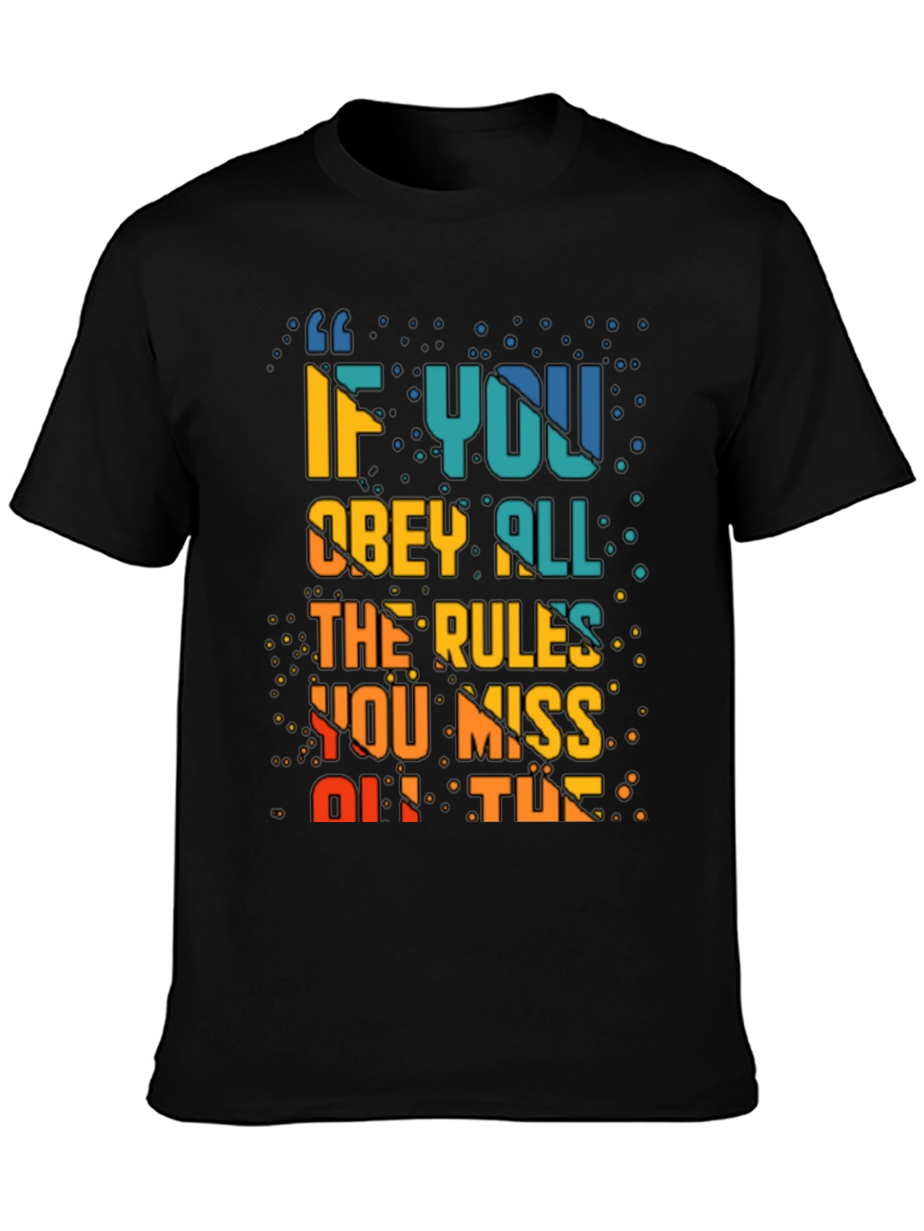 Black Rule Breaker Graphic Tee - Obey All The Rules You Miss Out Fun Shirt view 3