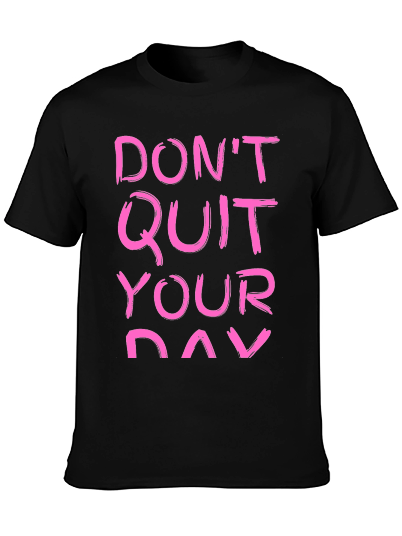 Black Motivational T-Shirt - Don't Quit Your Day Dream view 3