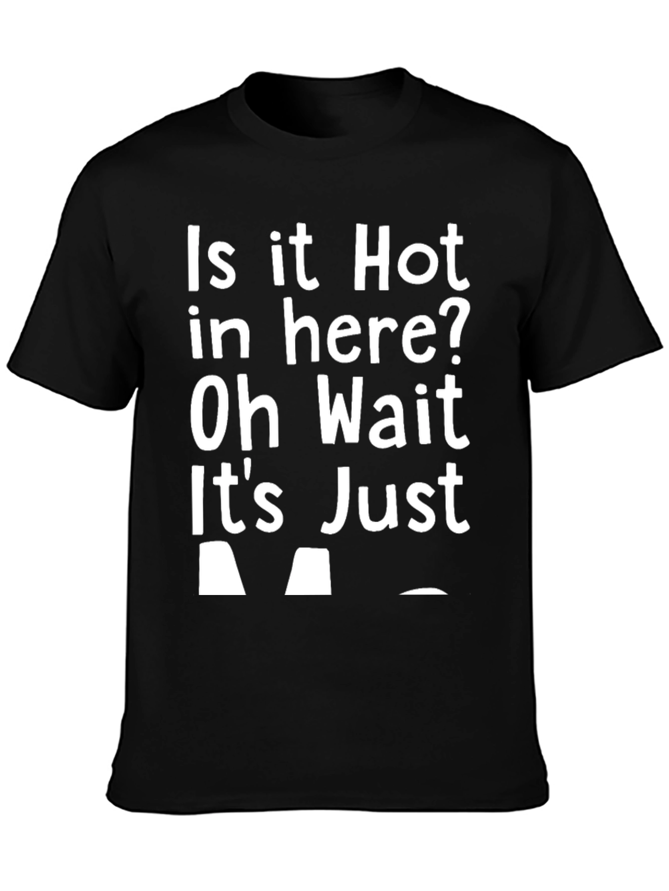 Black Funny "Is It Hot In Here?" Graphic Tee view 3