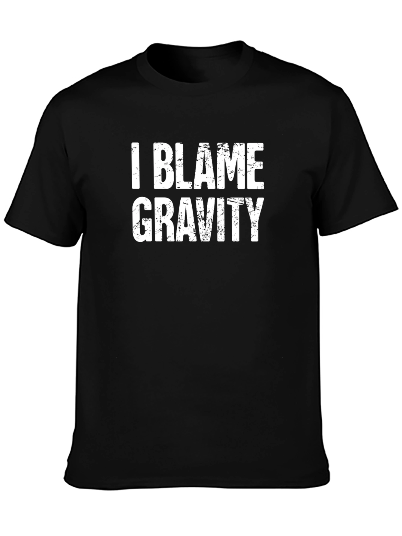 Black I Blame Gravity - Funny Graphic Tee view 3