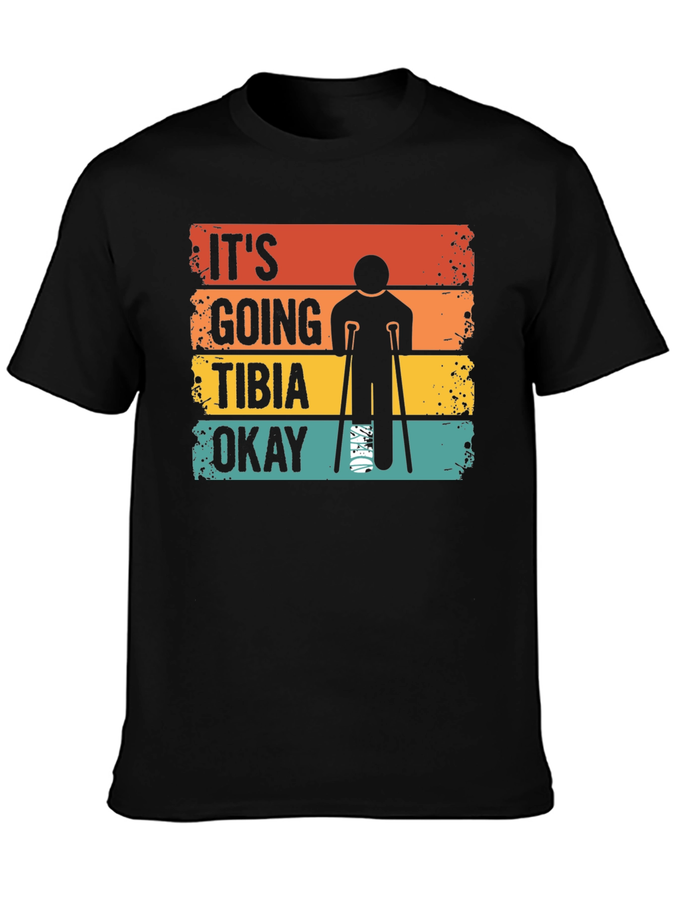 Black It's Going Tibia Okay T-Shirt view 3