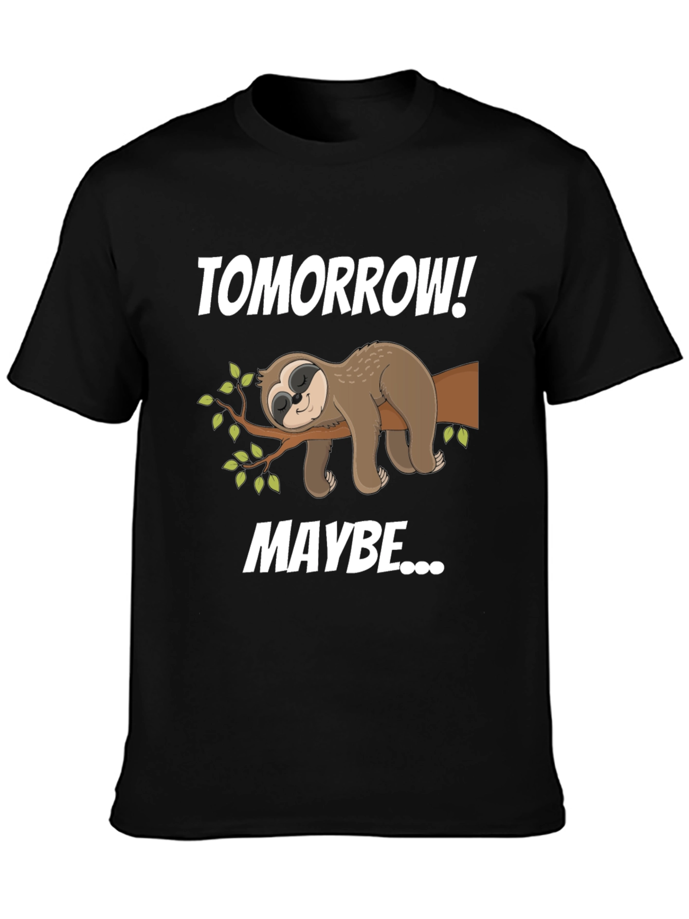 Black Sloth Tomorrow Maybe Graphic T-Shirt view 3