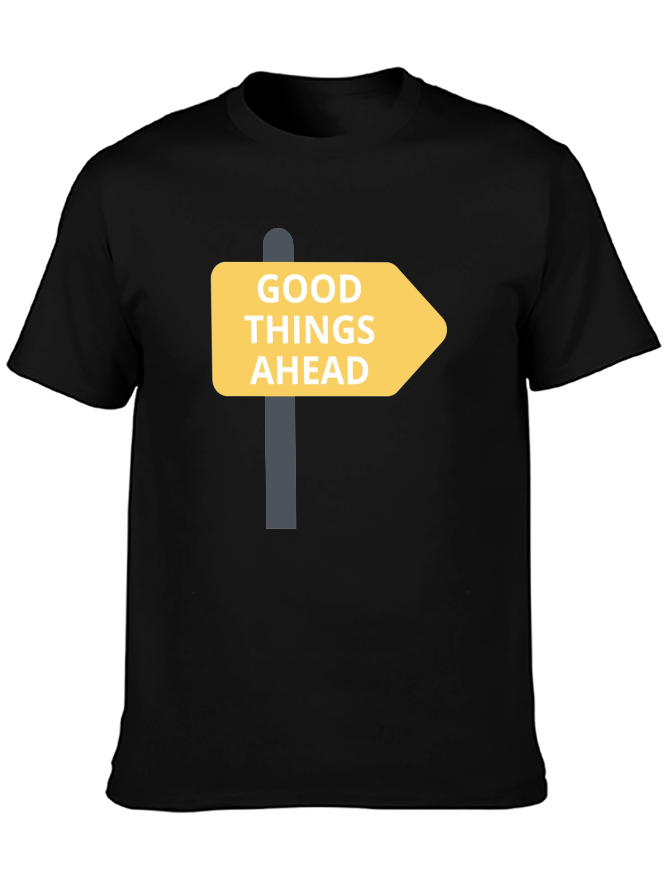 Black Good Things Ahead T-Shirt - Motivational Tee view 3