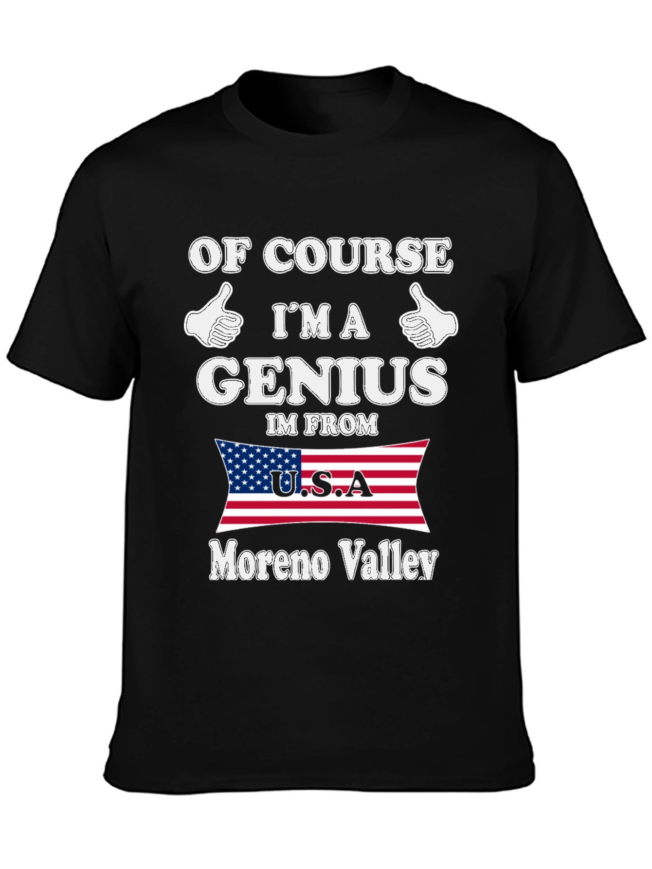Black Of Course I'm A Genius Moreno Valley T-Shirt view 3