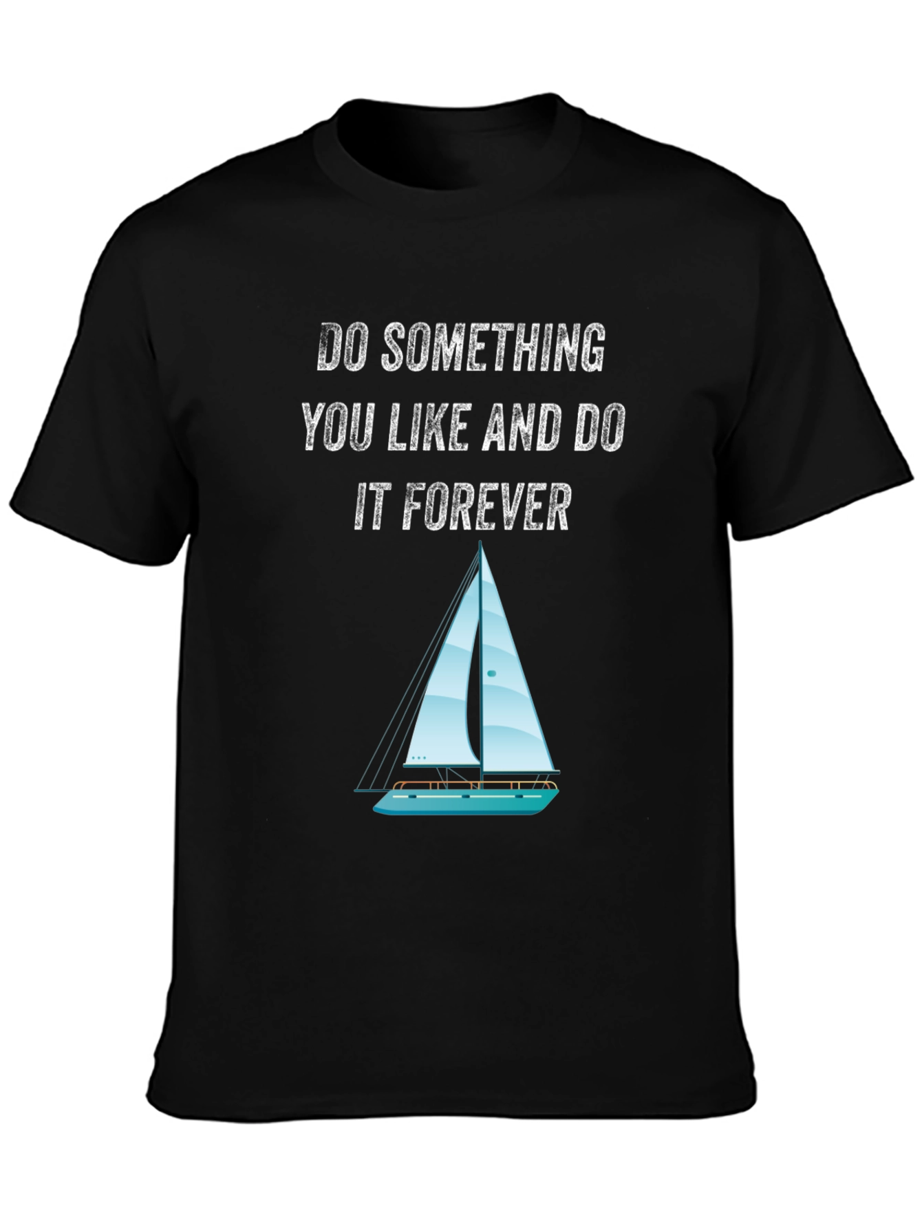 Black Inspirational Sailing T-Shirt - Do What You Love view 3