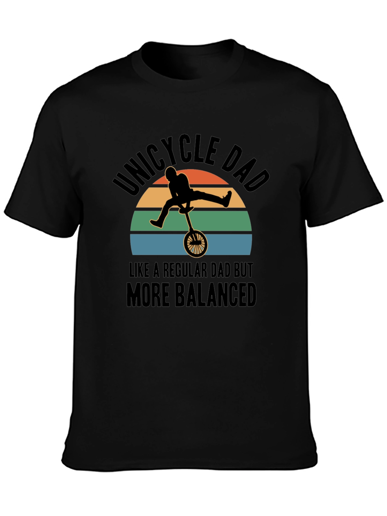 Black Unicycle Dad T-Shirt - Balanced Father's Day Gift view 3