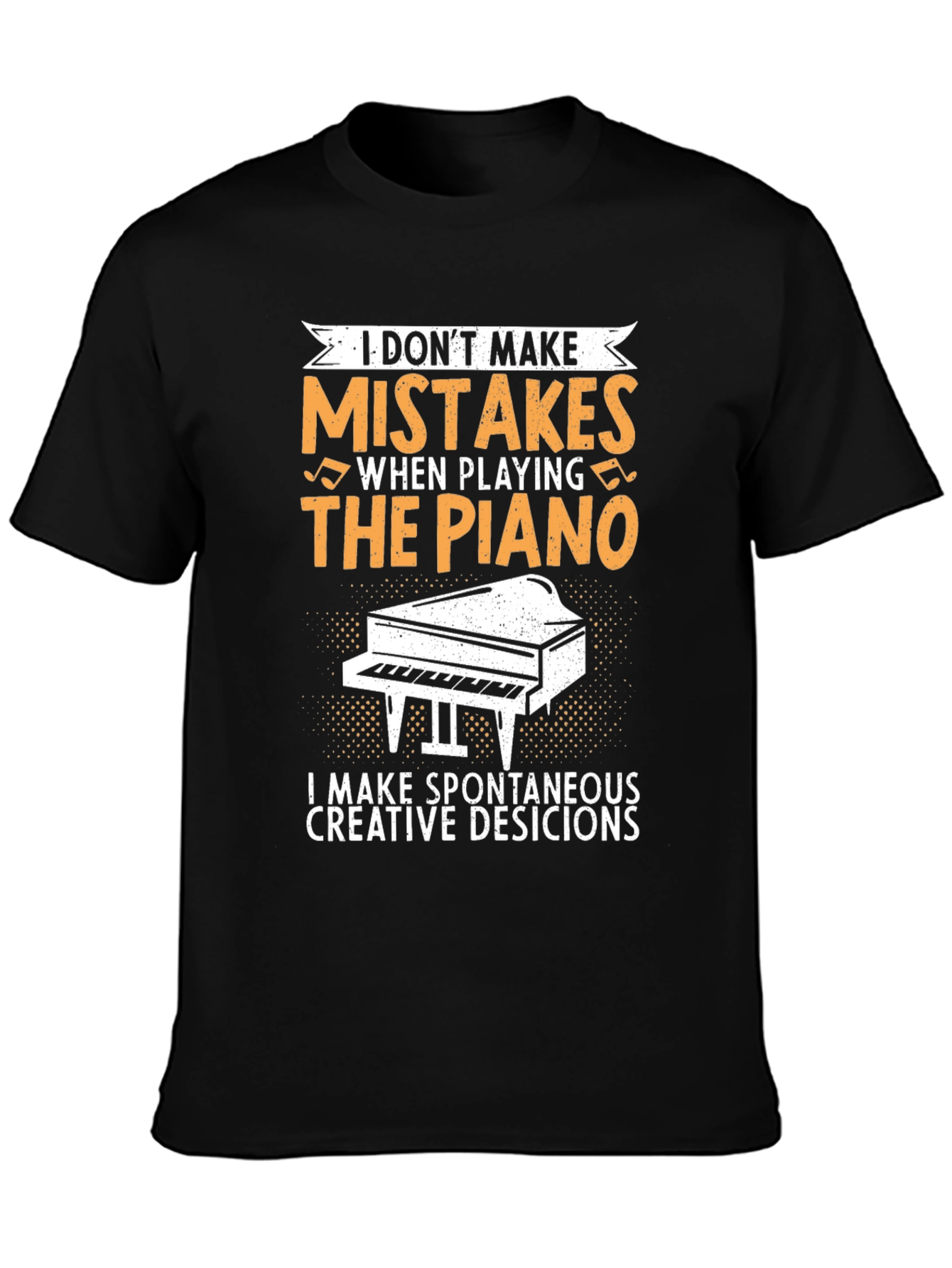 Black Funny Piano Player T-Shirt - I Don't Make Mistakes view 3