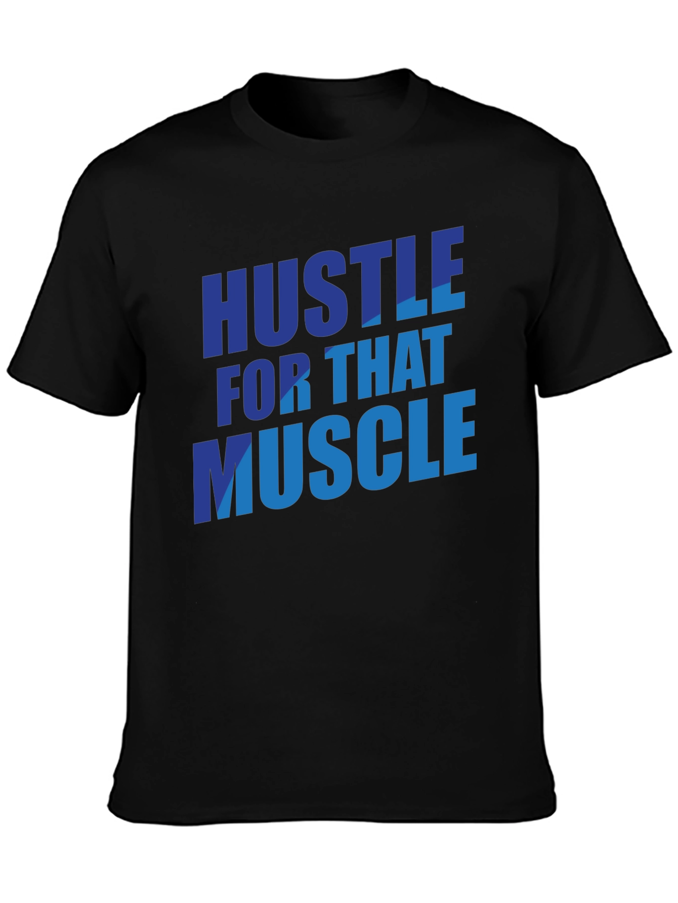 Black Hustle for That Muscle T-Shirt - Gym Motivation view 3
