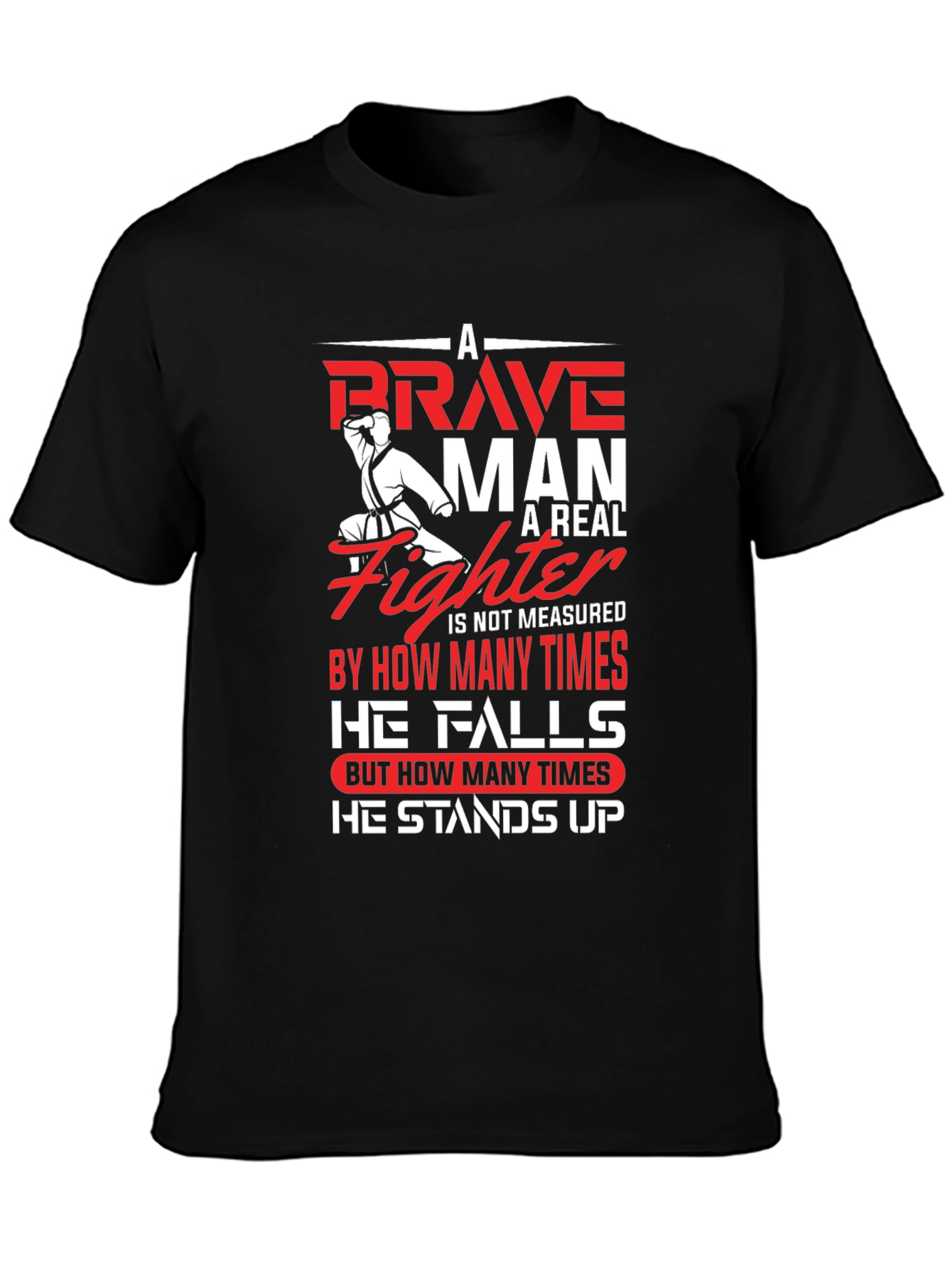 Brave Fighter Graphic T-Shirt - Motivational Karate Design - 3