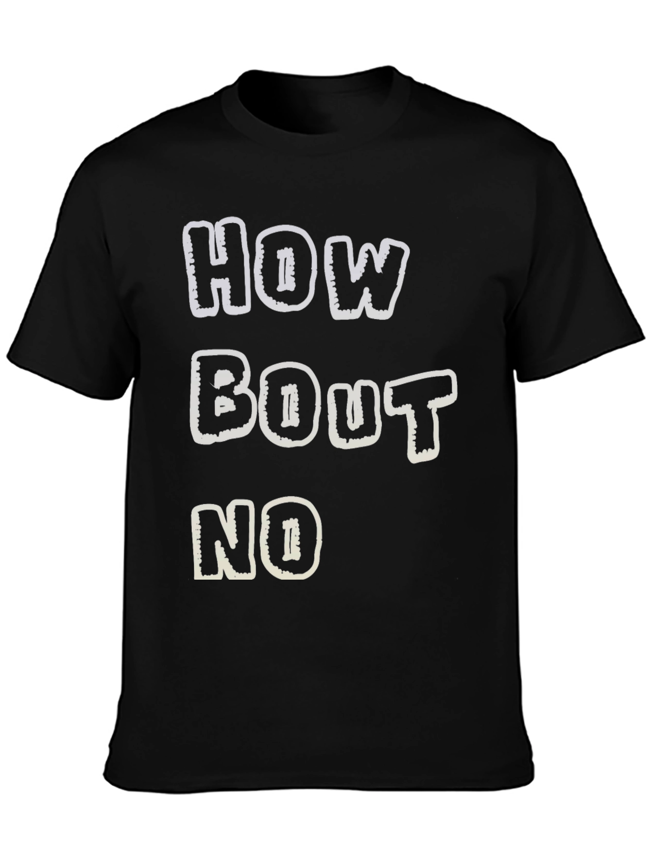 Black Funny Graphic T-Shirt - How Bout No - Black Tee view 3