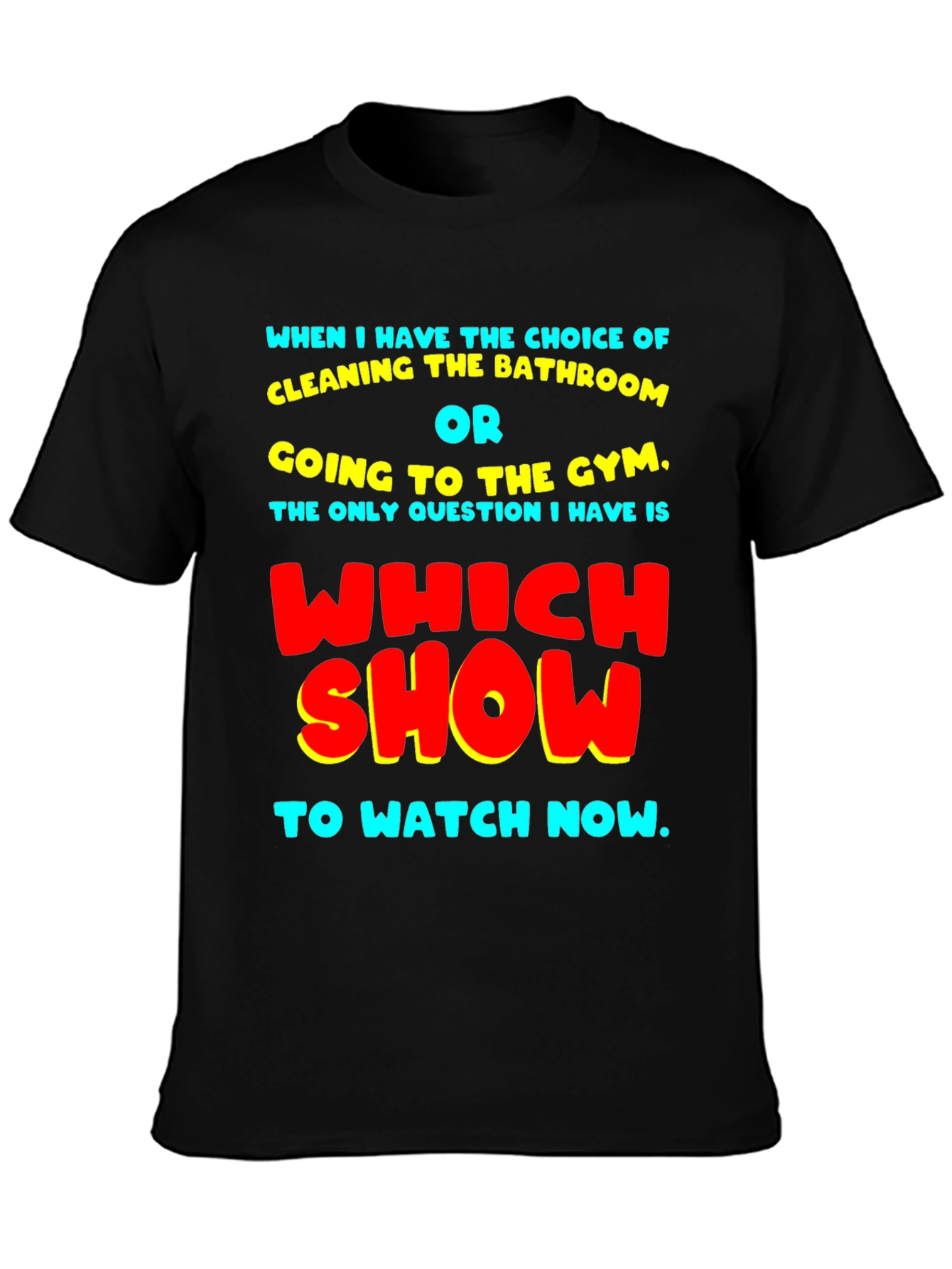 Black Funny Choice of Show T-Shirt view 3