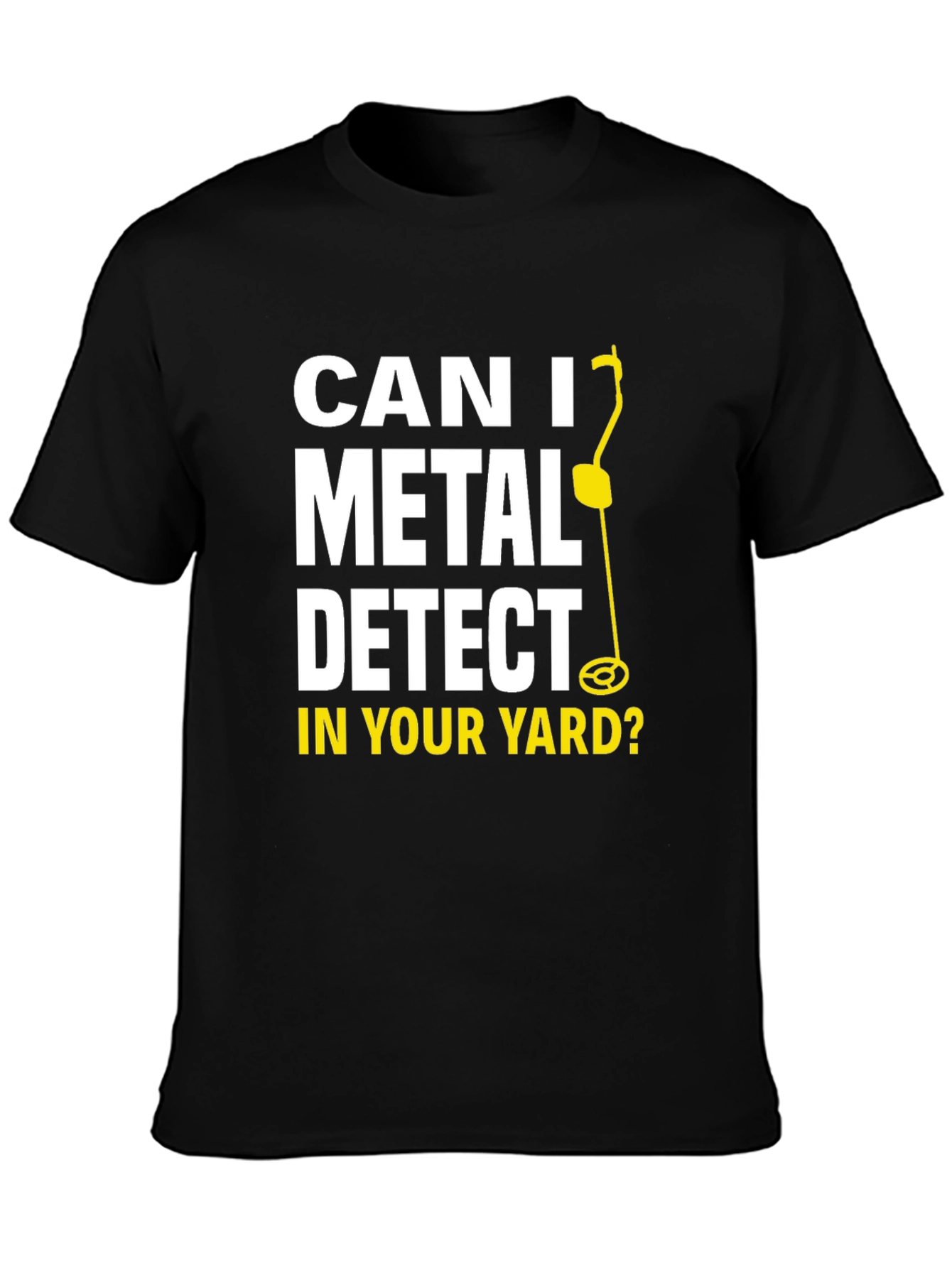 Black Metal Detecting Humor T-Shirt view 3