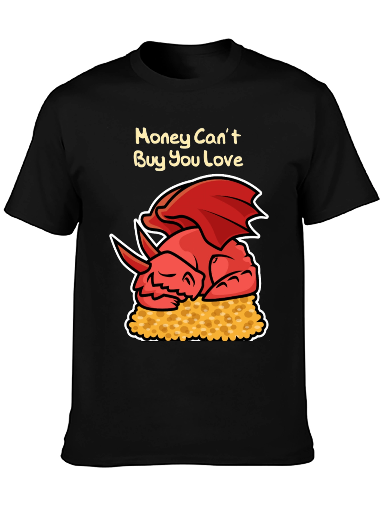 Black Money Can't Buy You Love Dragon T-Shirt view 3