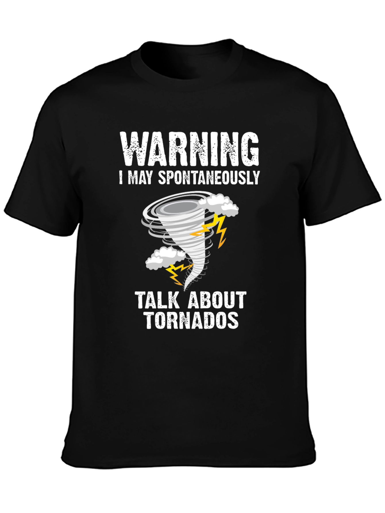 Black Warning Tornado T-Shirt: Spontaneously Talk About Tornadoes! view 3