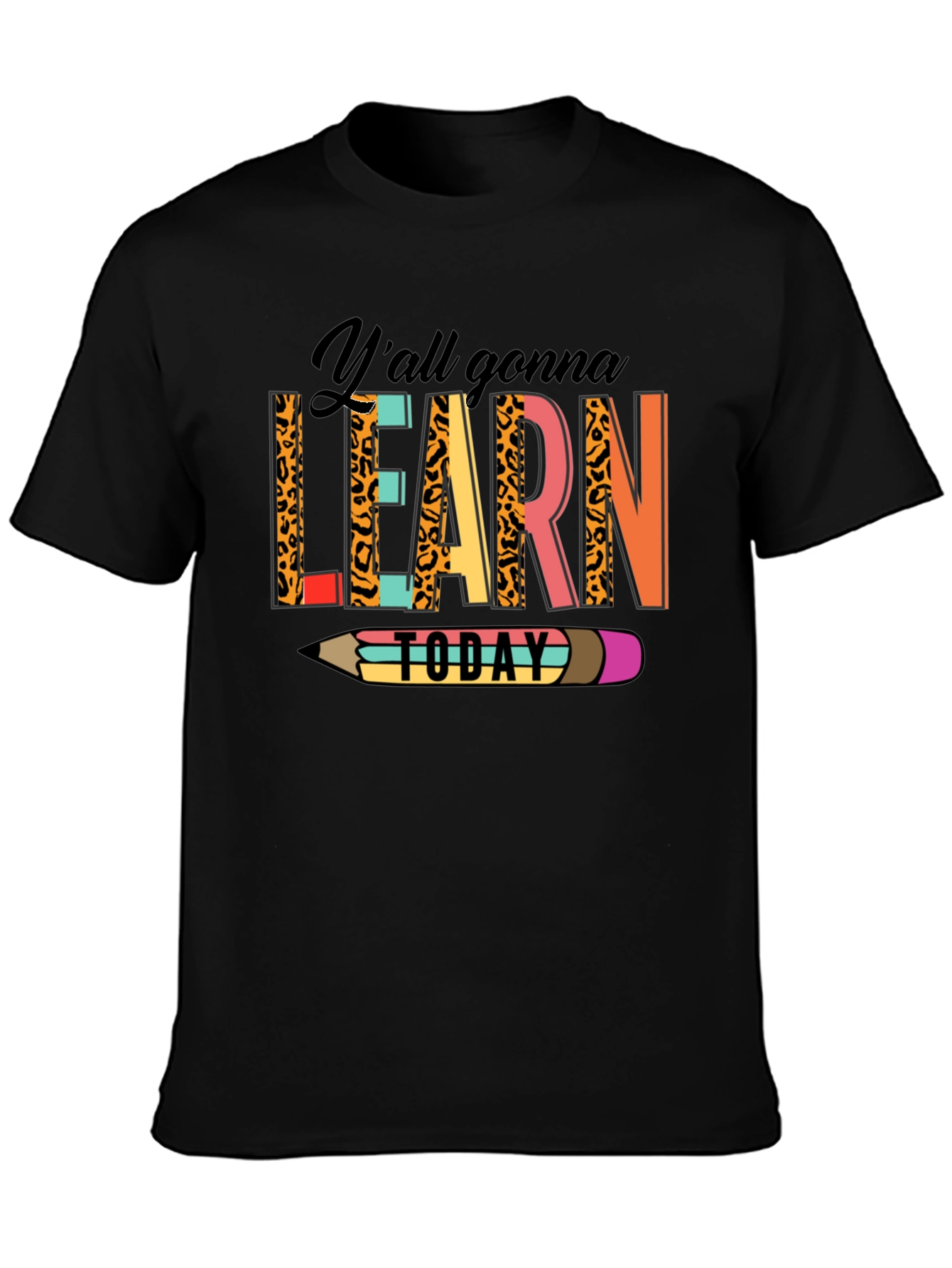 Black Y'all Gonna Learn Today Graphic Tee view 3